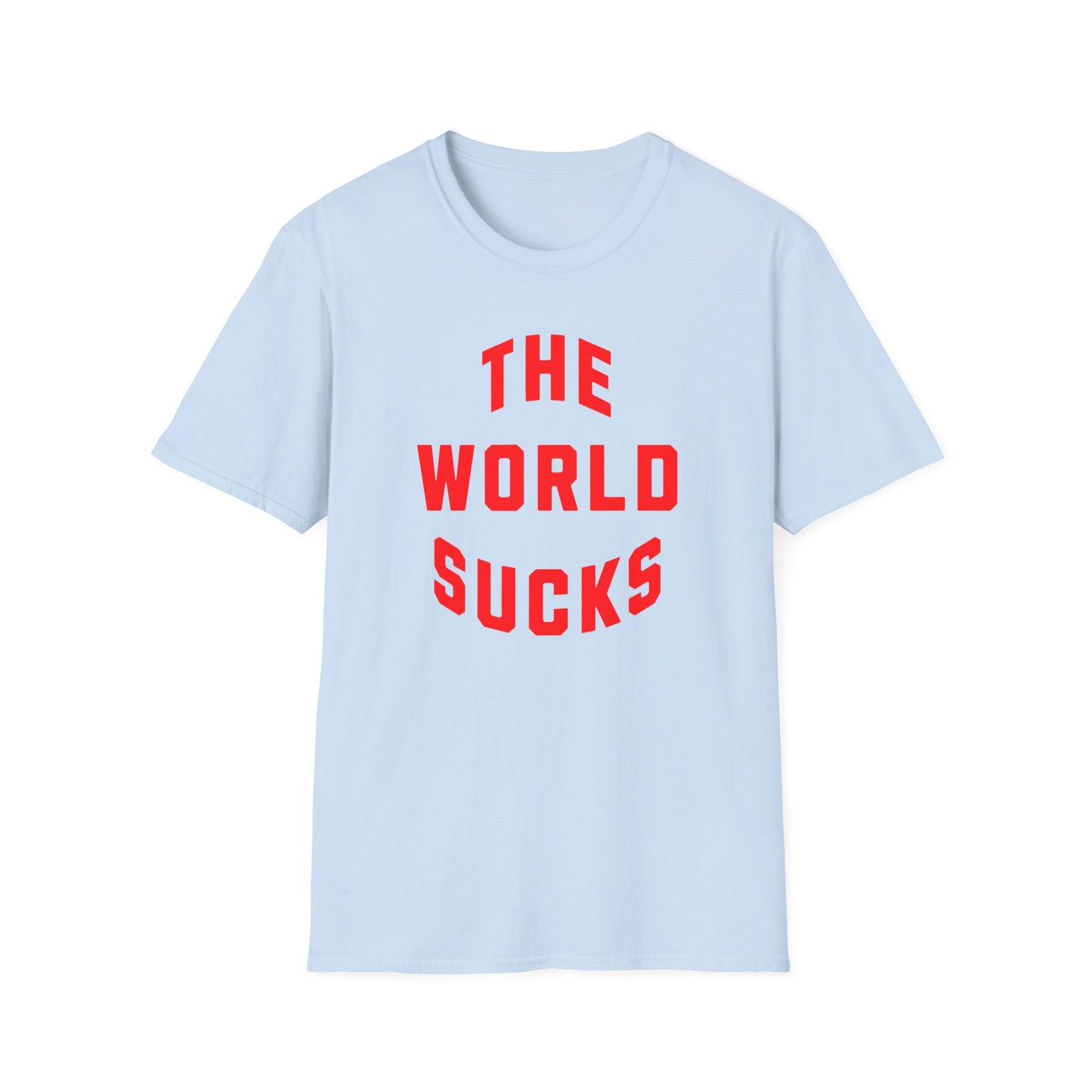 the world sucks in red tshirt