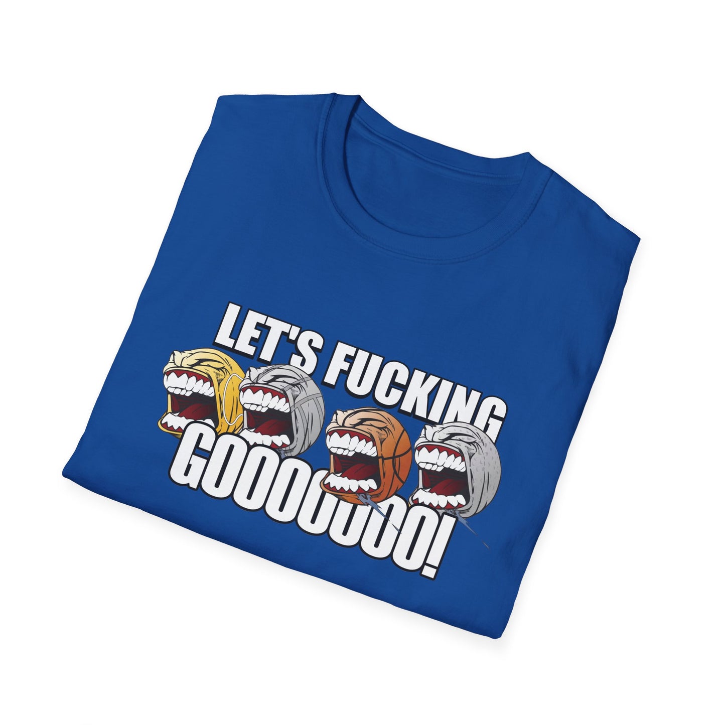 let's fucking go balls tshirt