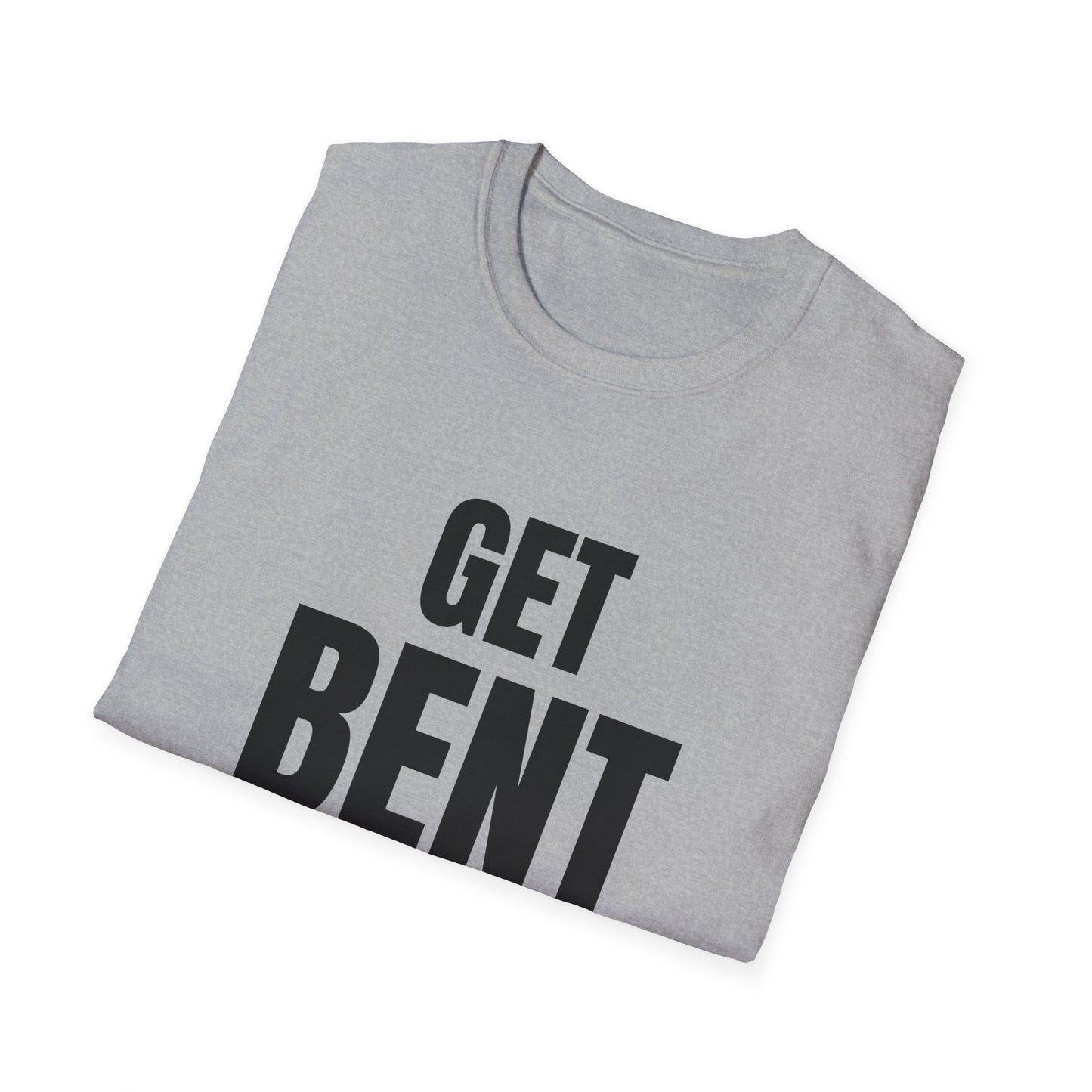 get bent tshirt