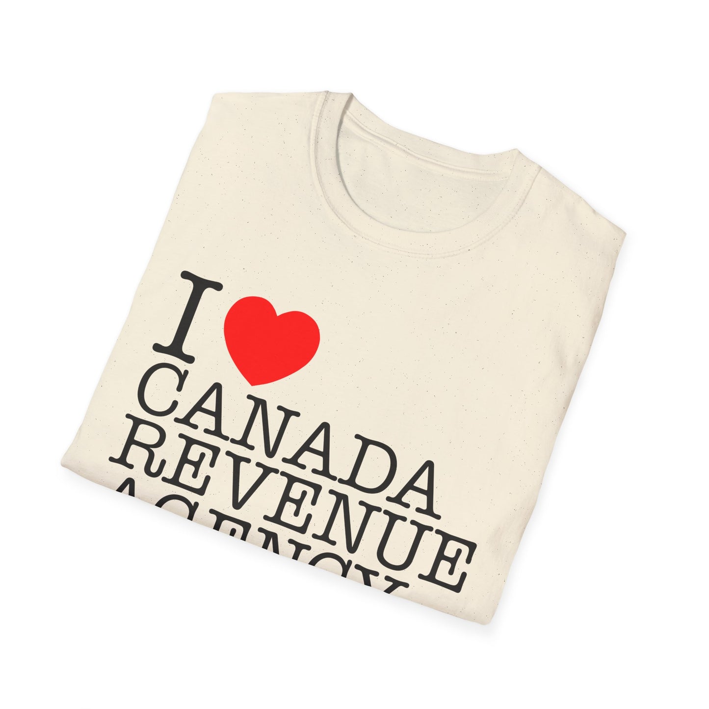 i heart canada revenue agency tshirt