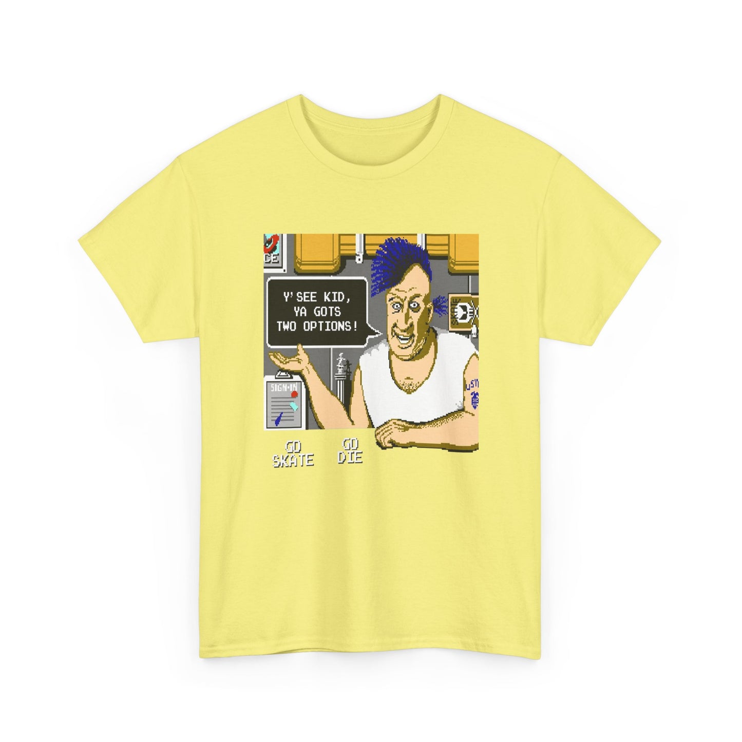 1987 skate or die! video game ya gots two options tshirt