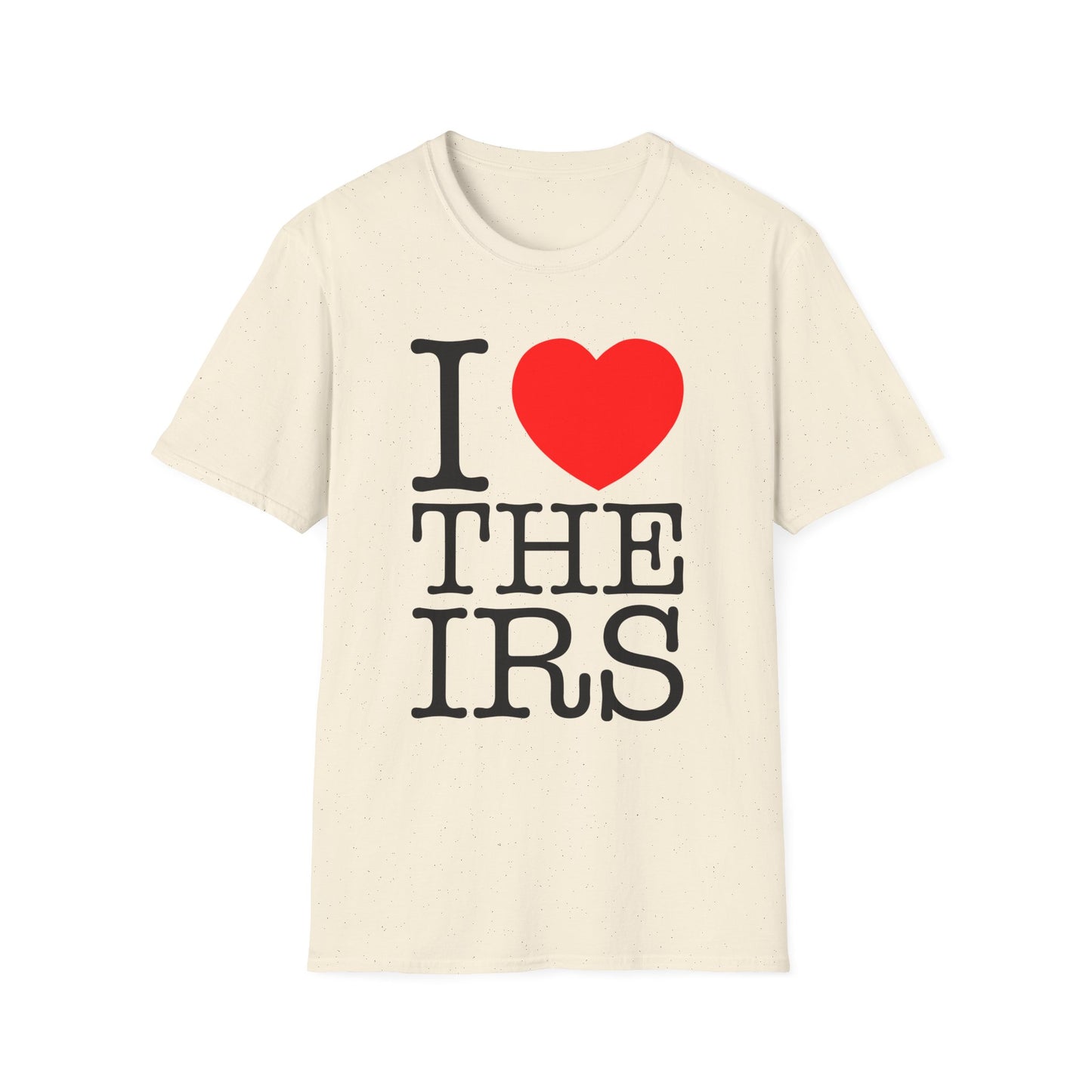 i heart the irs tshirt