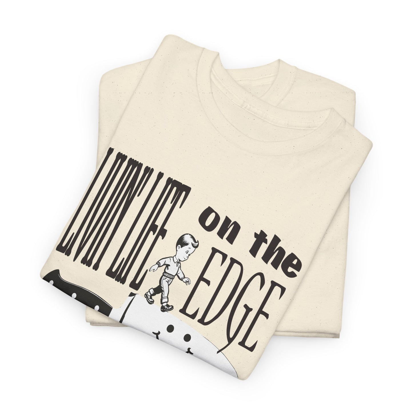 livin' life on the edge of a knife tshirt