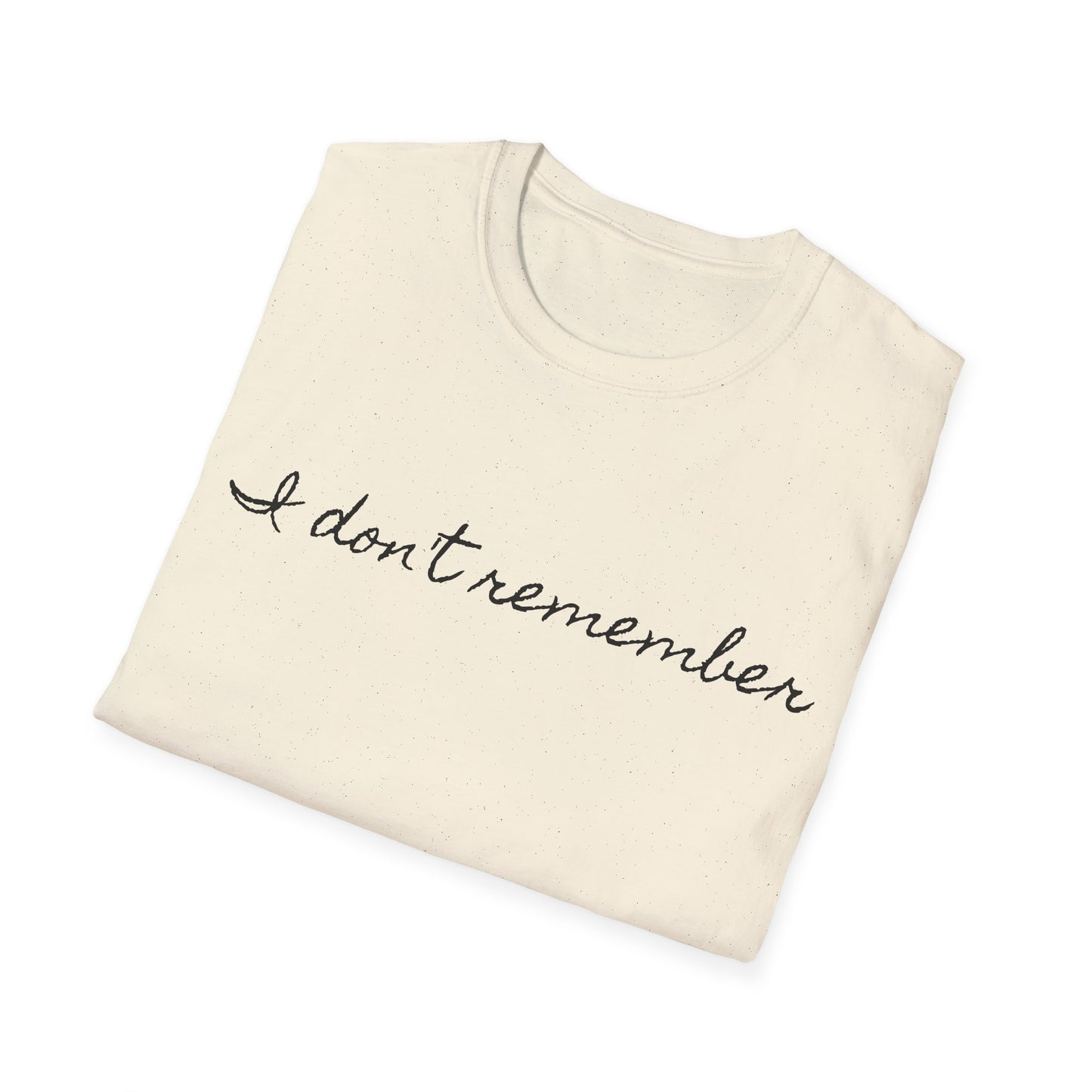 i don't remember cursive font tshirt