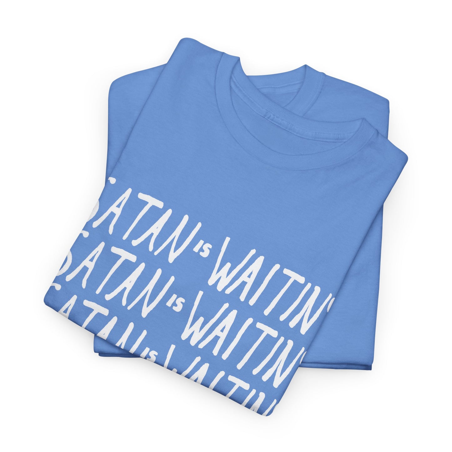 satan is waitin' white letters tshirt