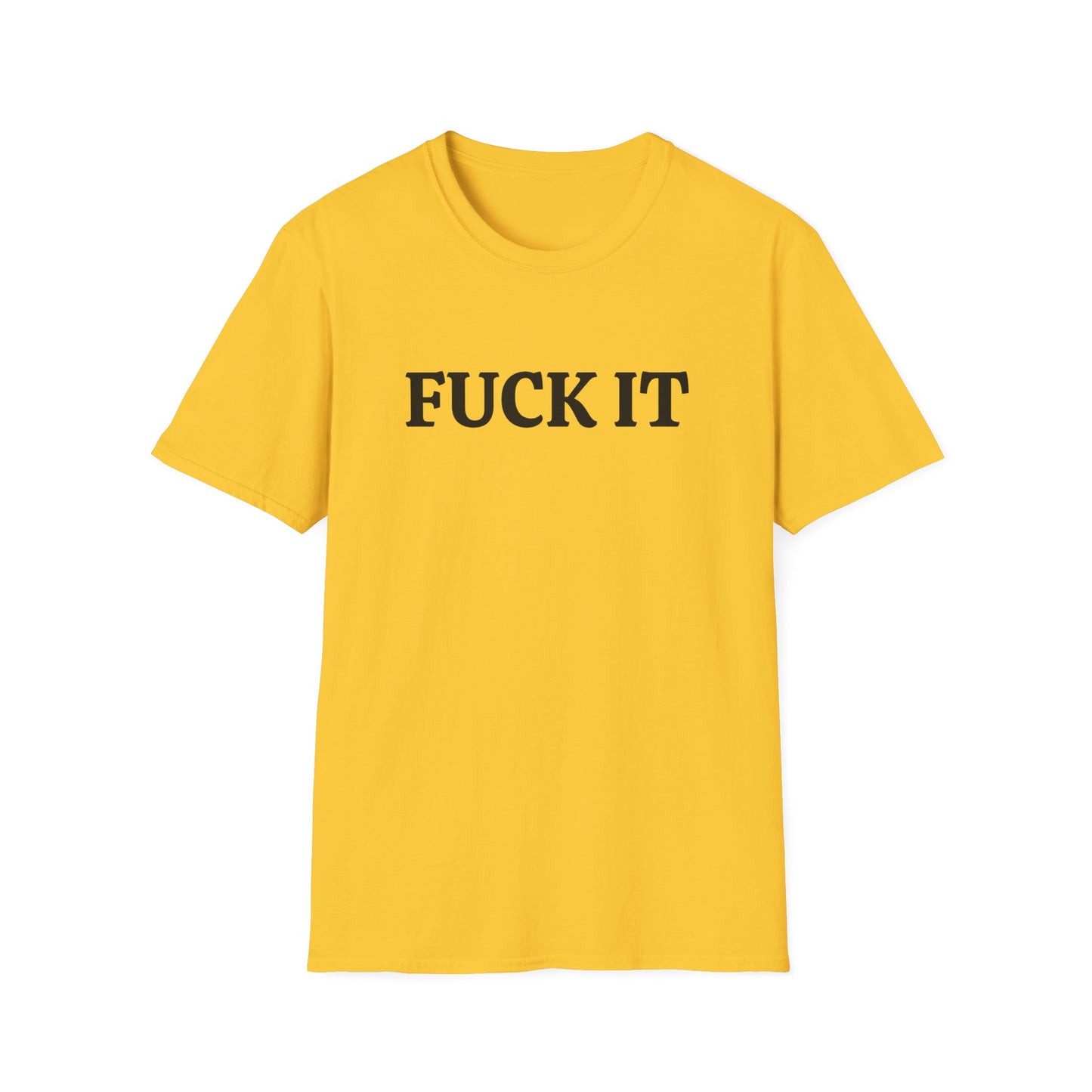 funny fuck it dark tshirt