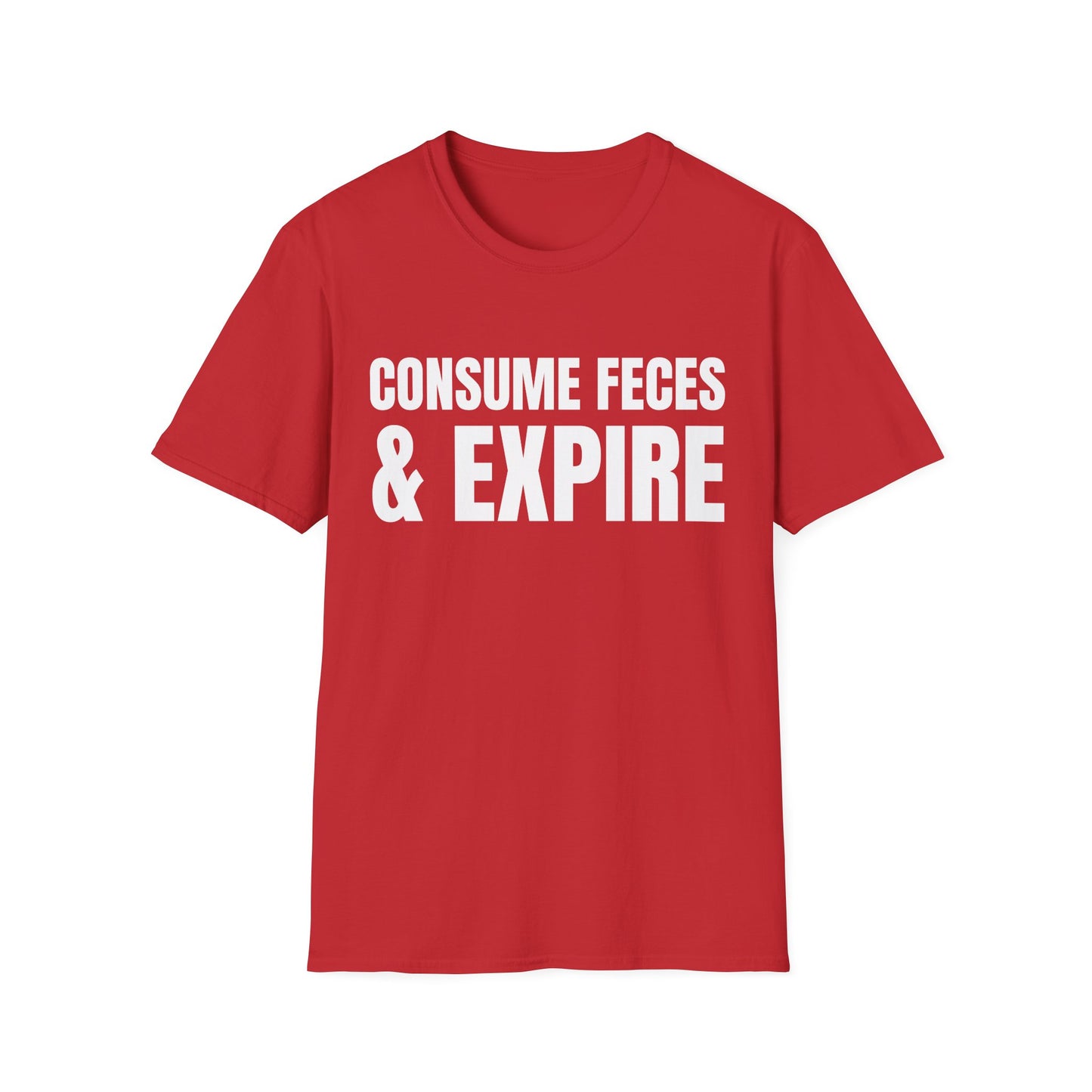 consume feces and expire tshirt