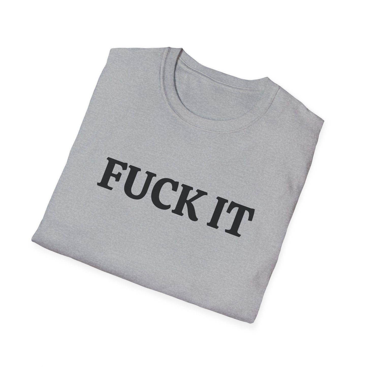 funny fuck it dark tshirt