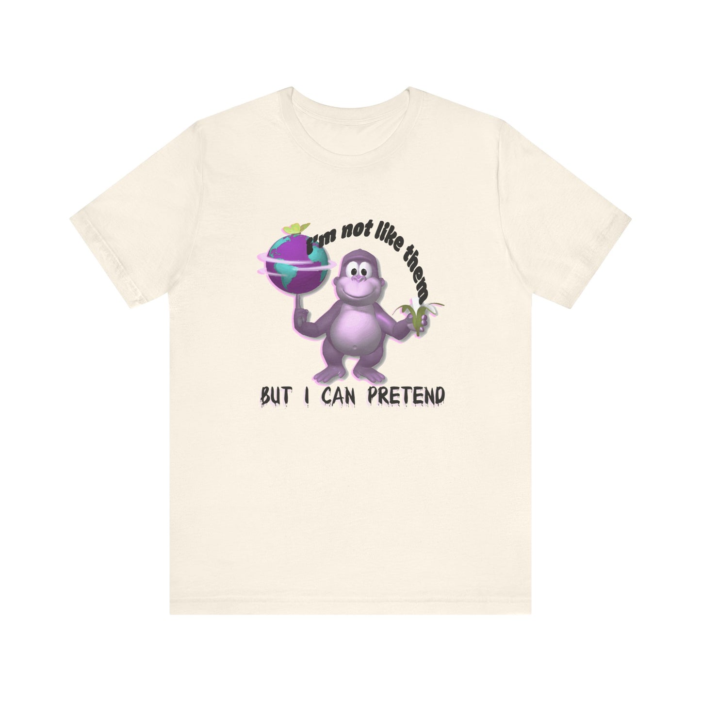 incredible graphic design bonzibuddy dumb tshirt "i'm not like them but i can pretend"