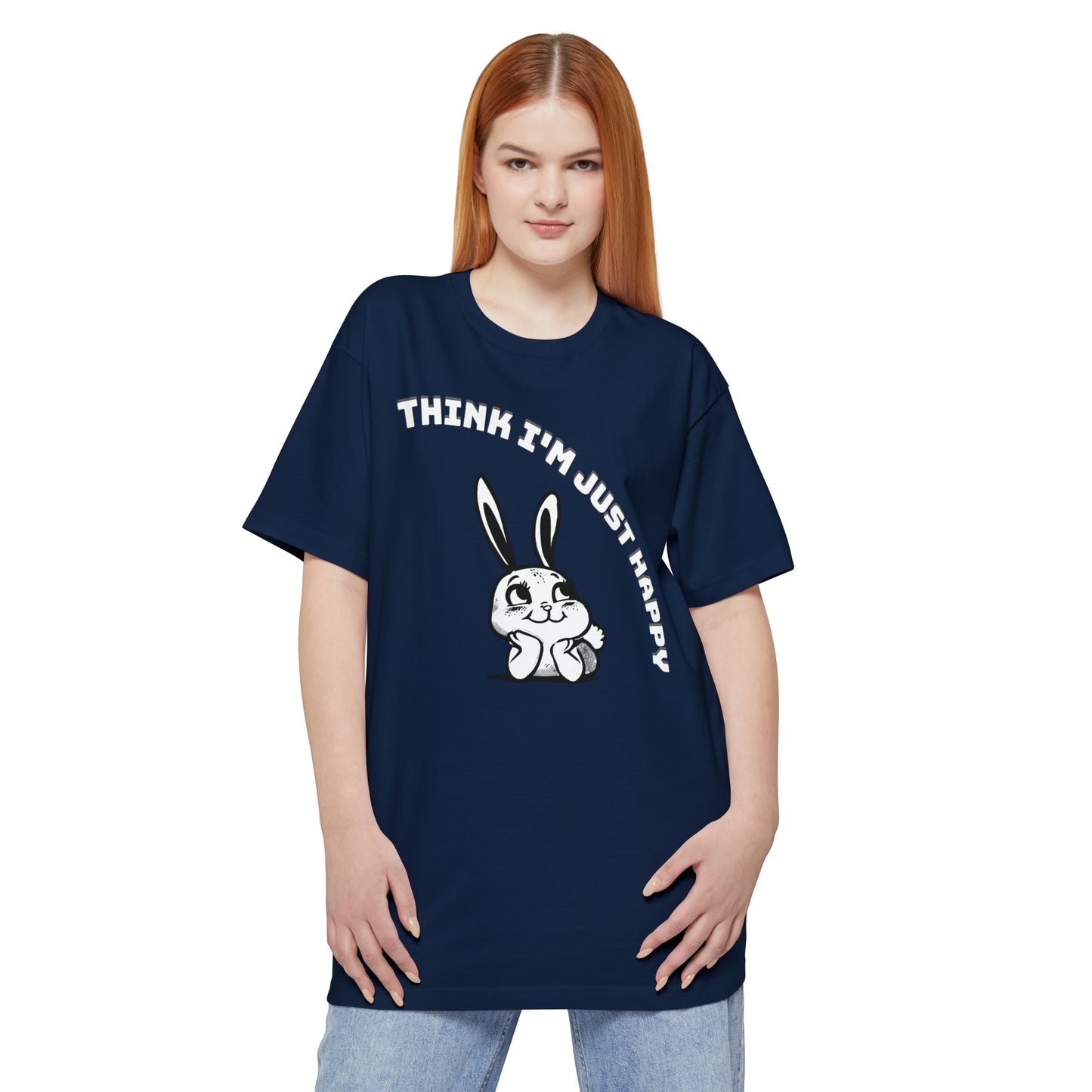 oversized think I'm just happy tall beefy longline tshirt