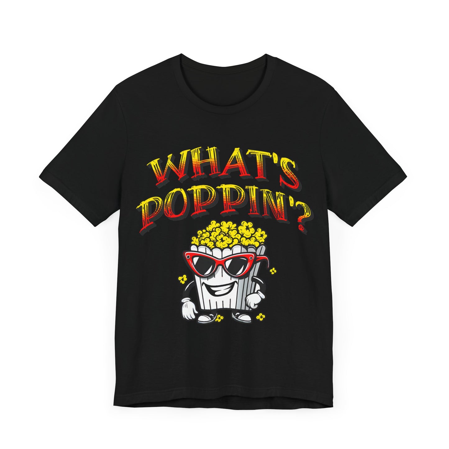 what's poppin' cool popcorn bag guy tshirt