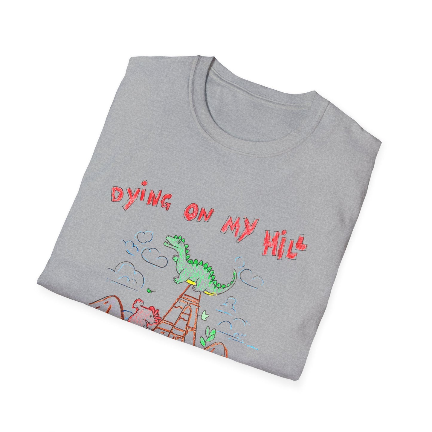 dying on my hill crayon dinosaur meme tshirt