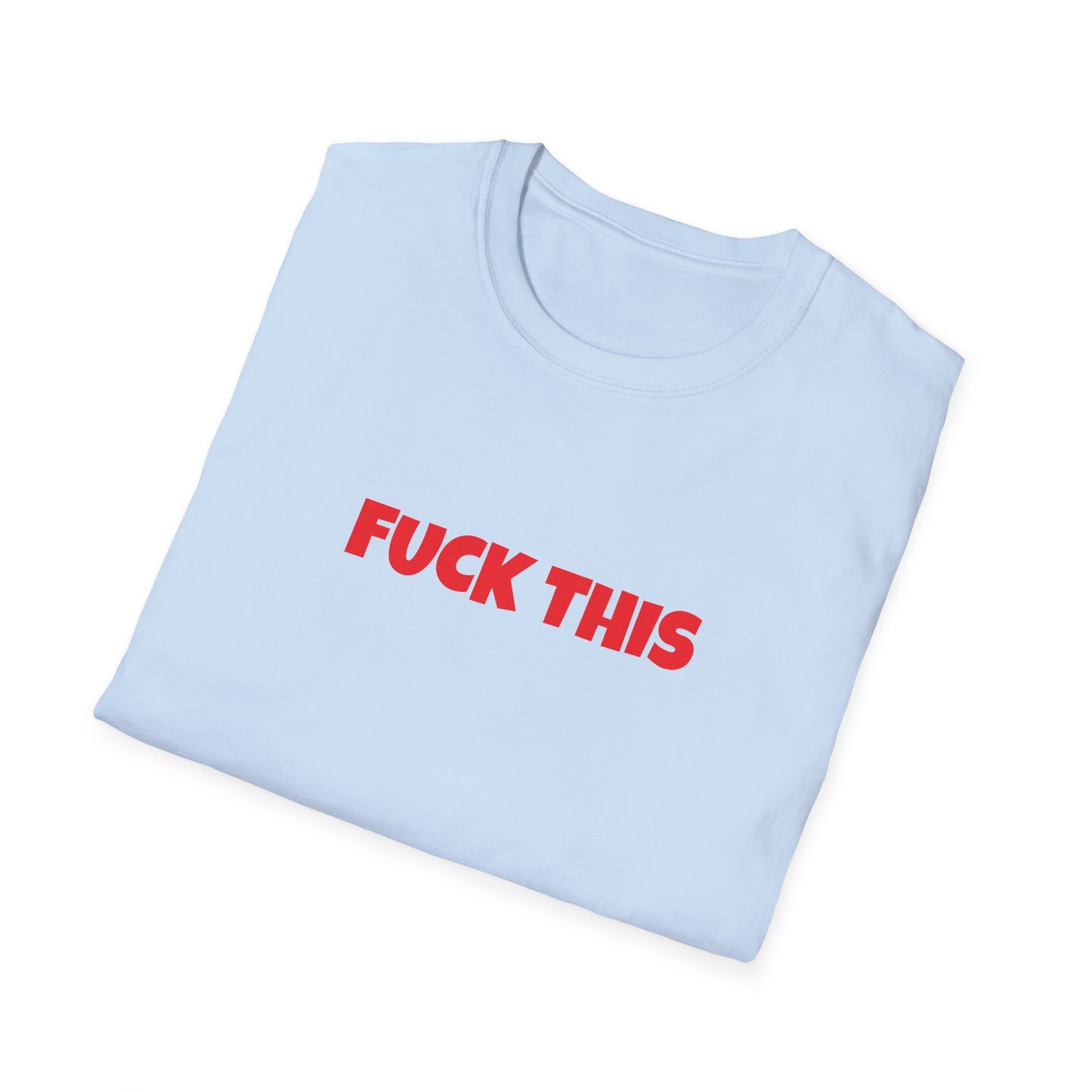 fuck this tshirt