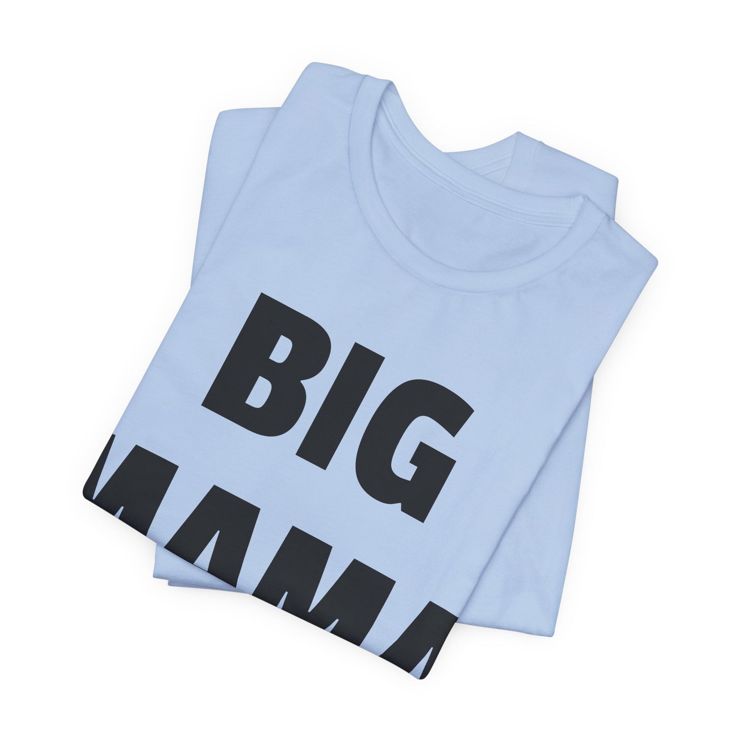 big mama tshirt