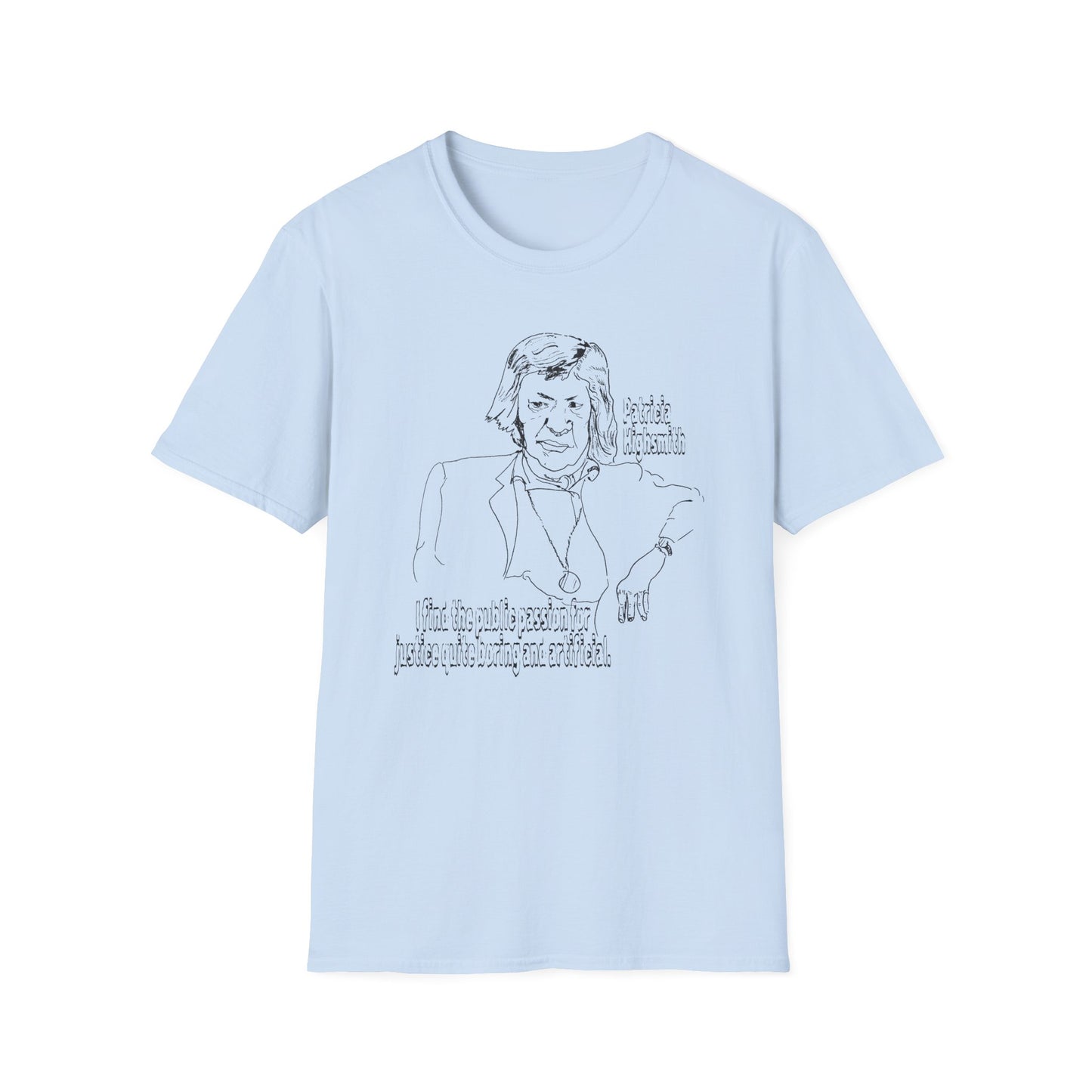 original drawing of patricia highsmith I find the public passion for justice quite boring and artificial tshirt