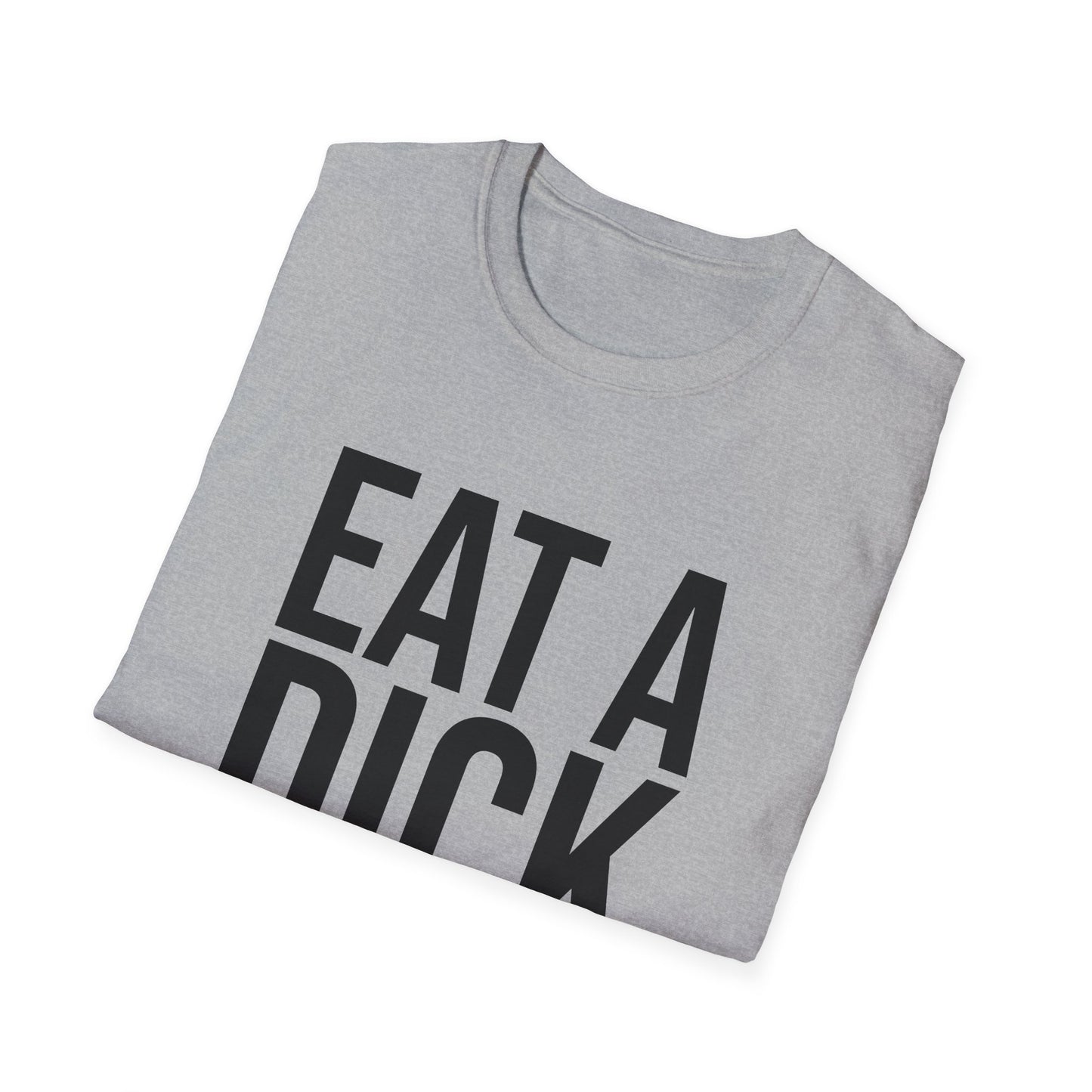 eat a dick tshirt