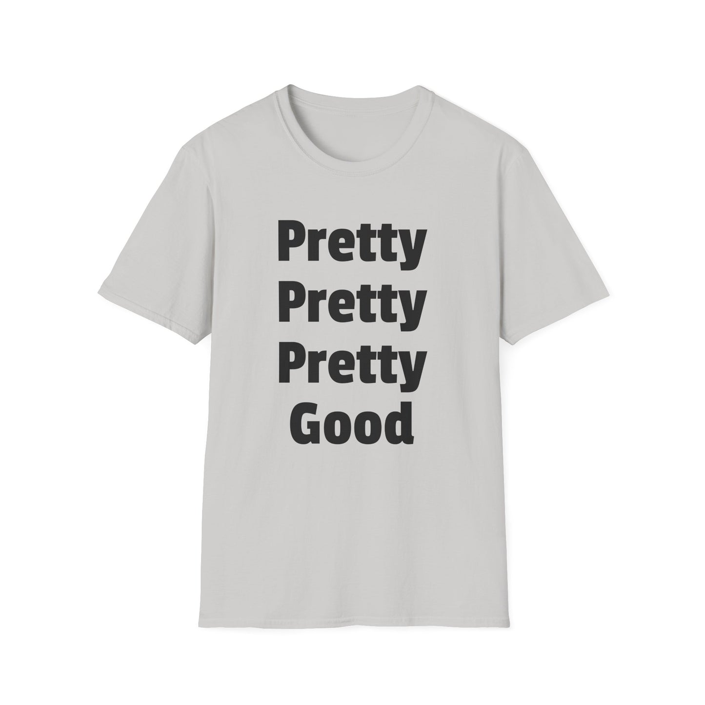 pretty pretty pretty good larry david tshirt
