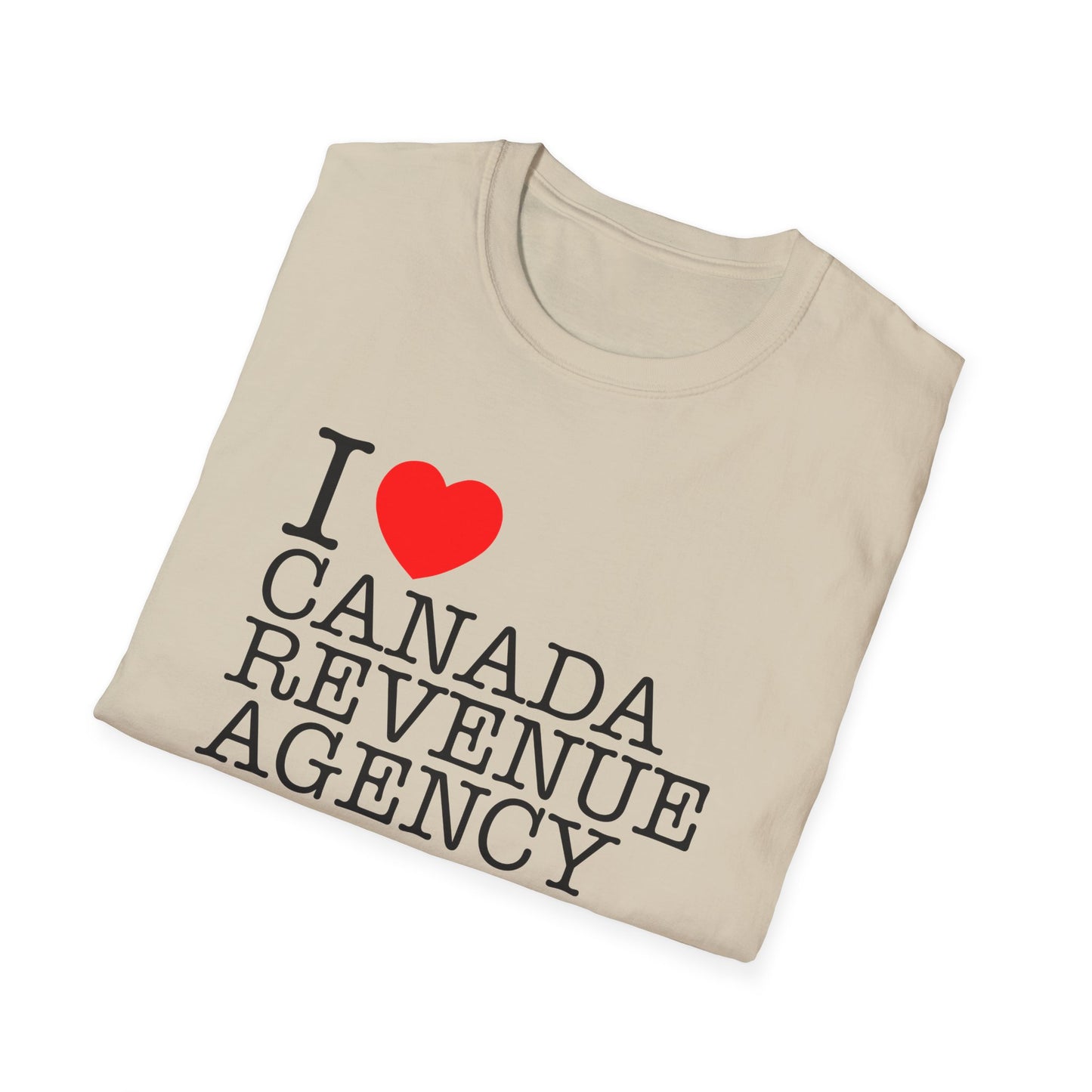 i heart canada revenue agency tshirt