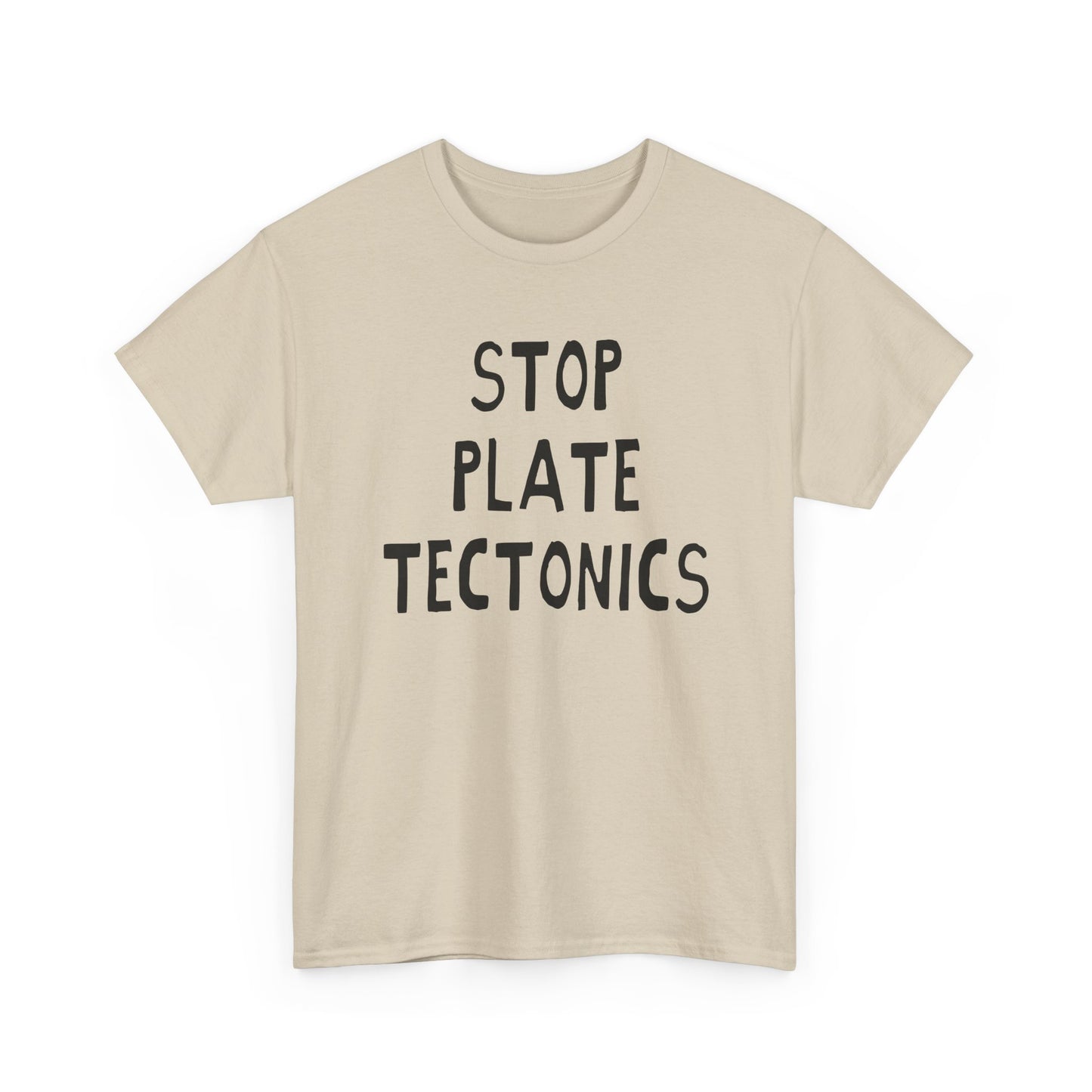 stop plate tectonics hand drawn font tshirt