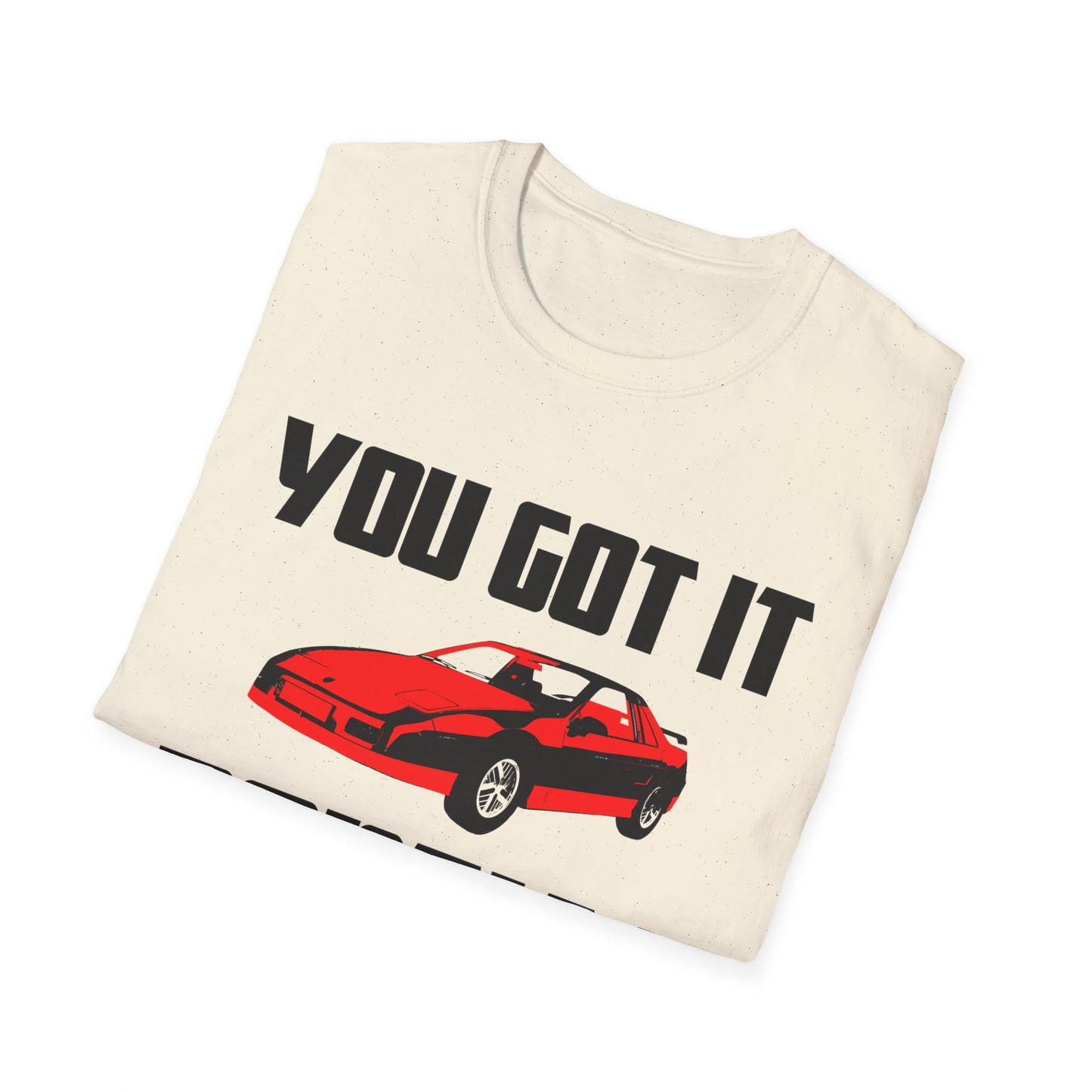 you got it pontiac tshirt