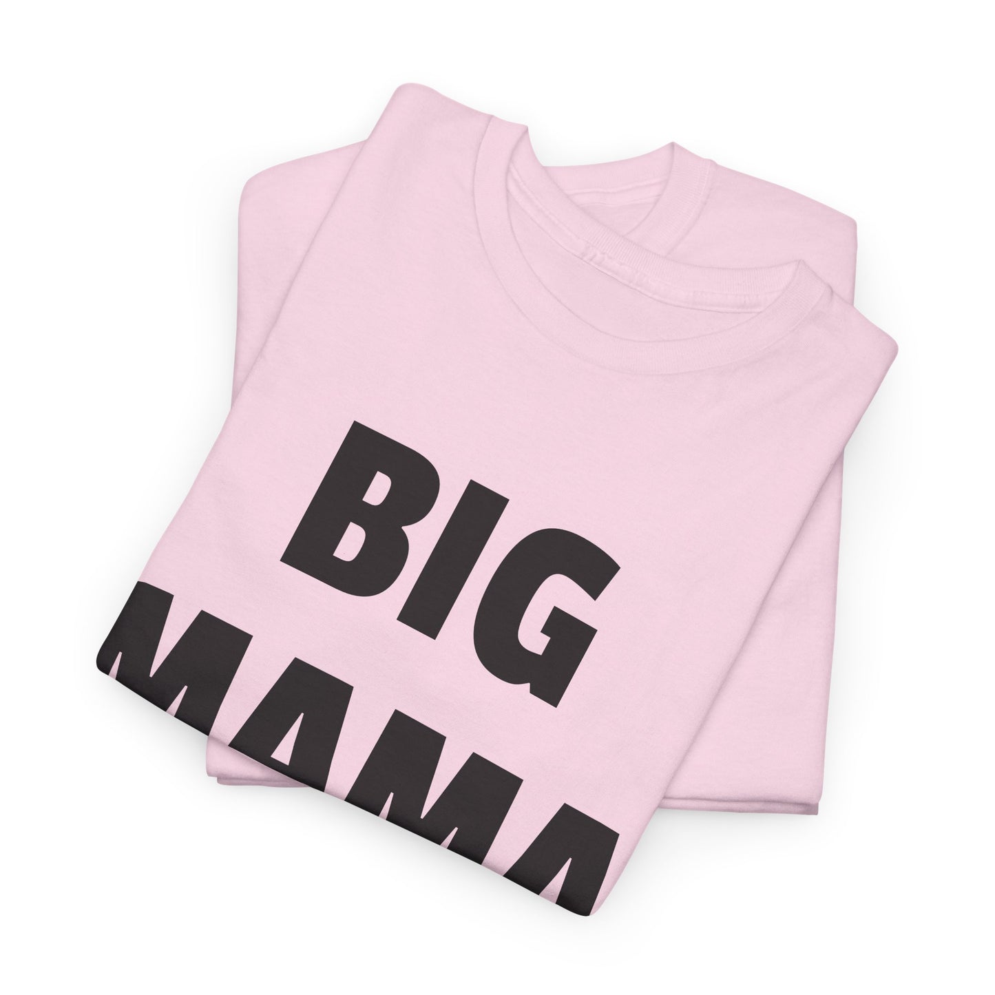 big mama tshirt