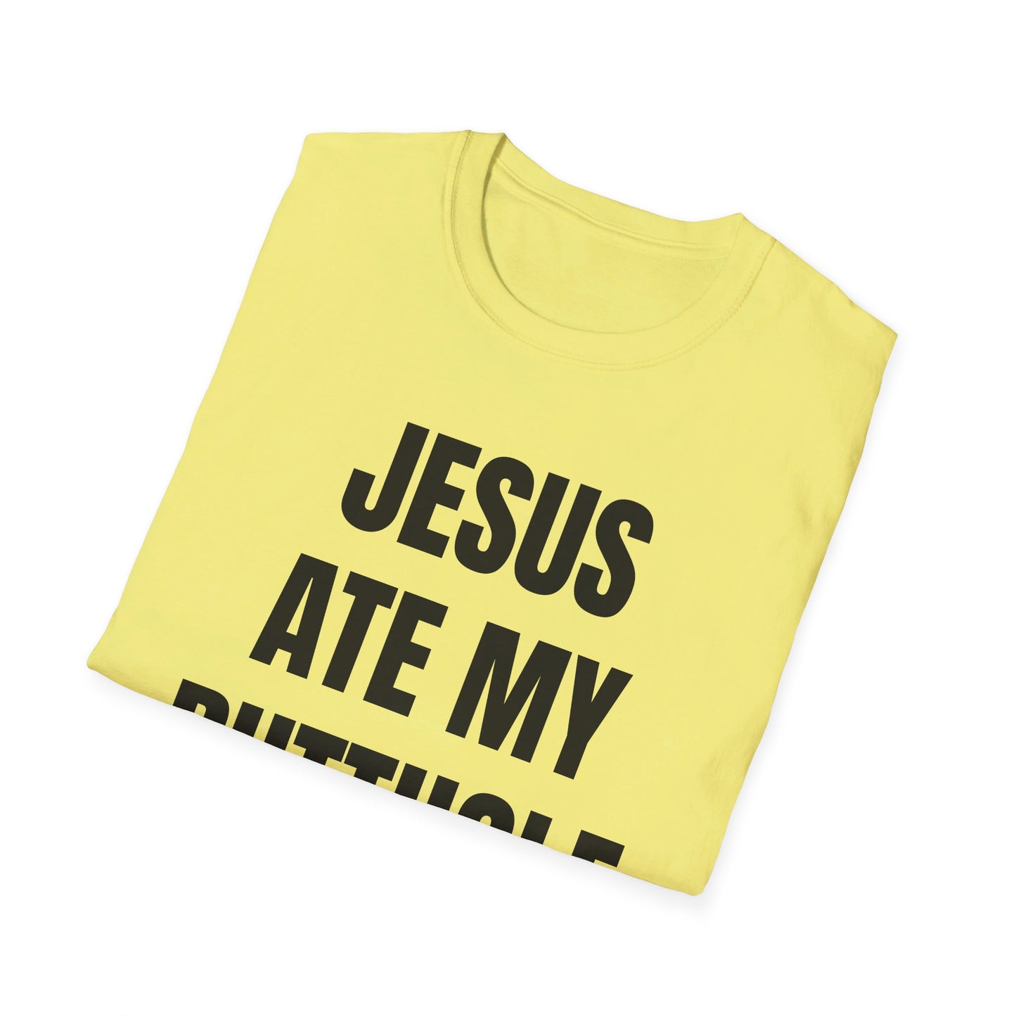 jesus ate my butthole tshirt