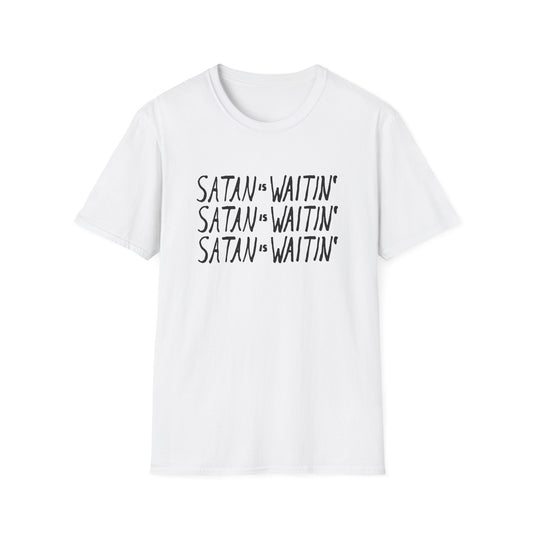 satan is waitin' tshirt