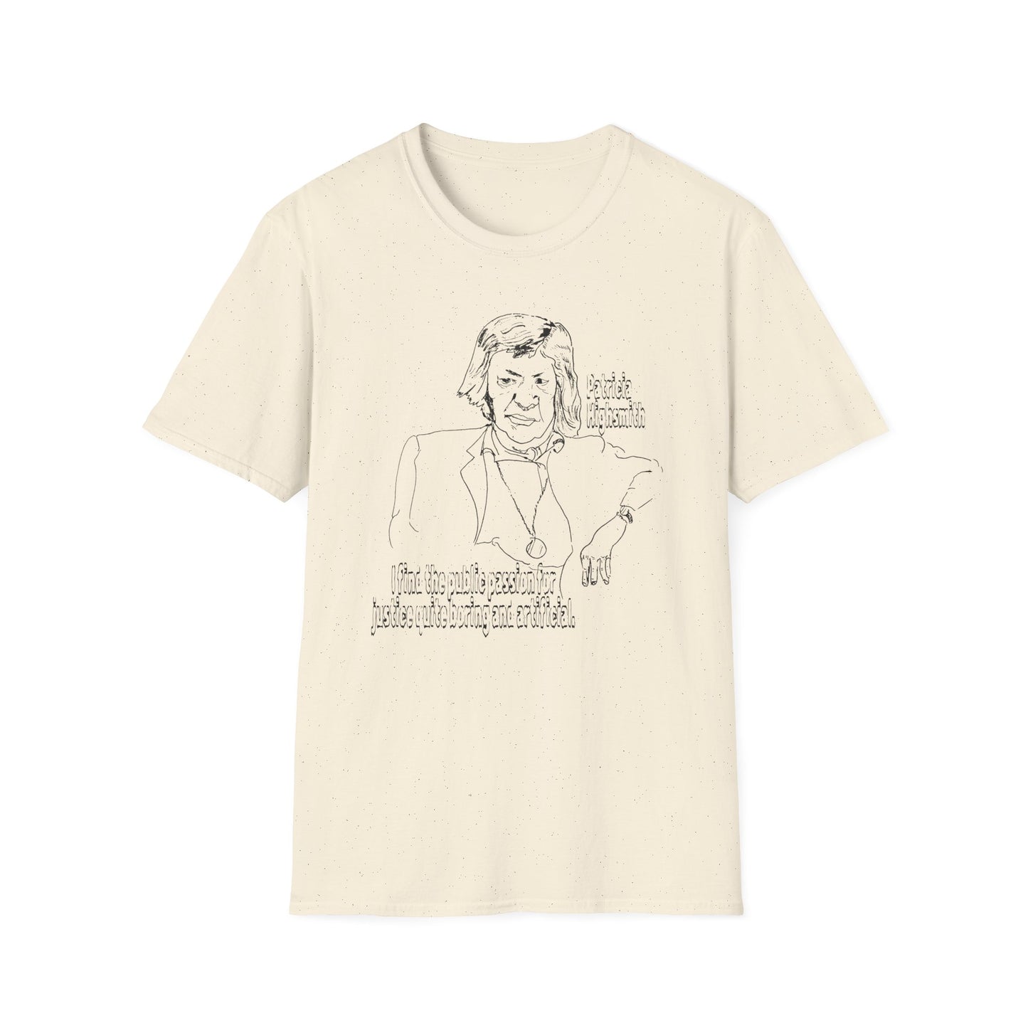 original drawing of patricia highsmith I find the public passion for justice quite boring and artificial tshirt
