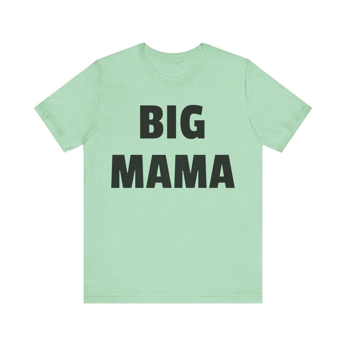 big mama tshirt