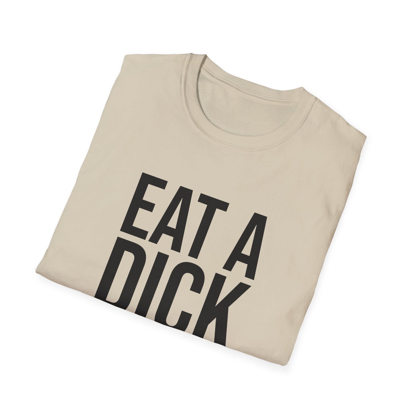 eat a dick tshirt