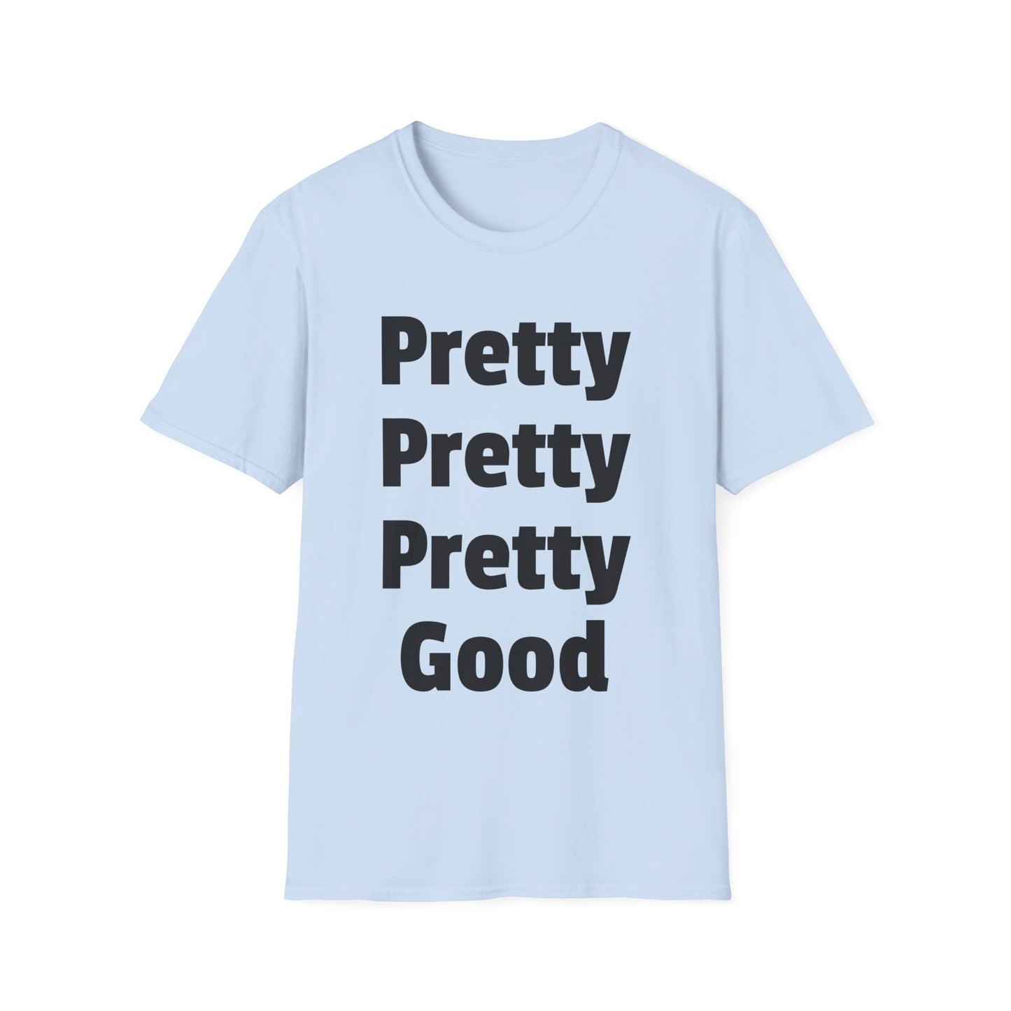 pretty pretty pretty good larry david tshirt