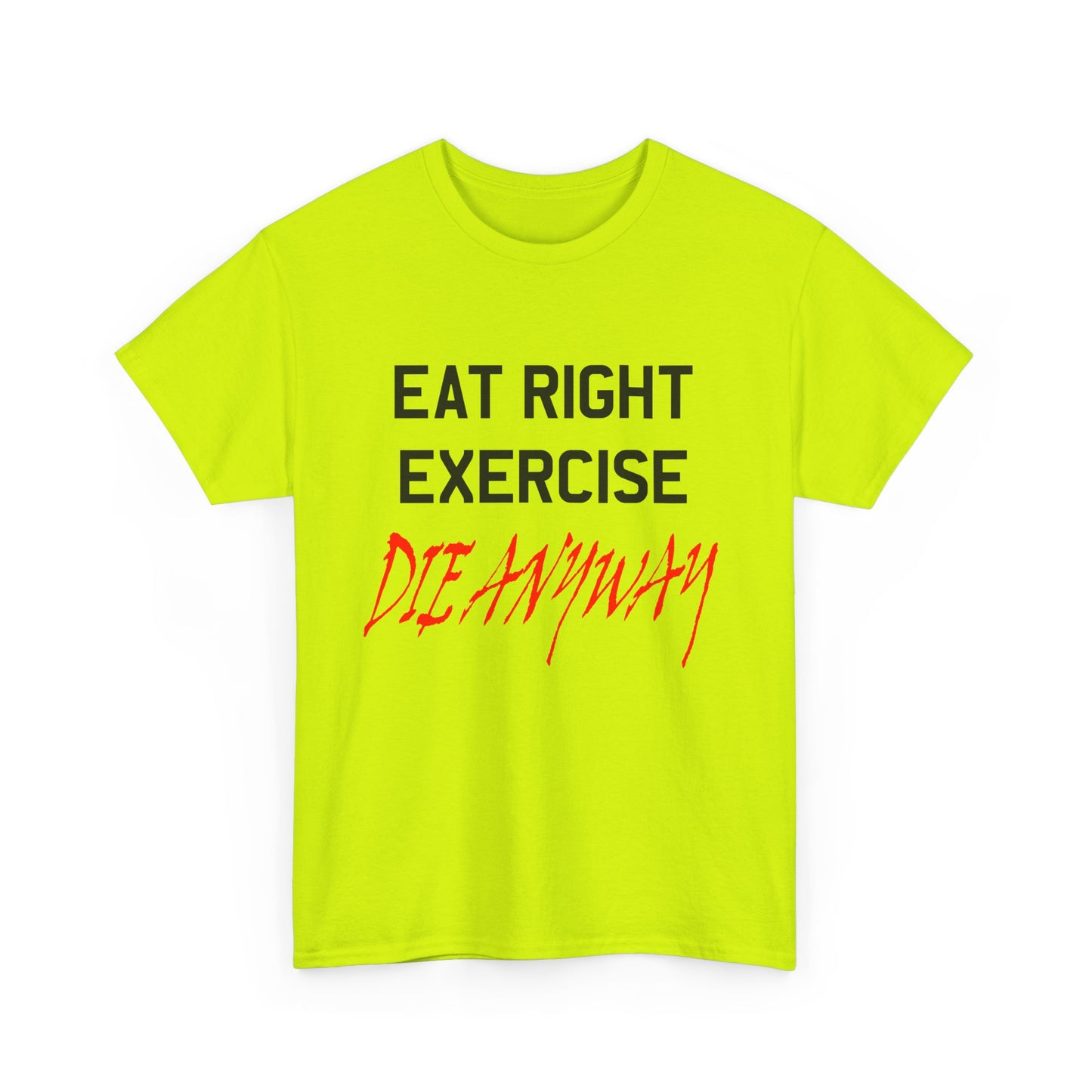 90s vintage graphic eat right die anyway reproduction tshirt