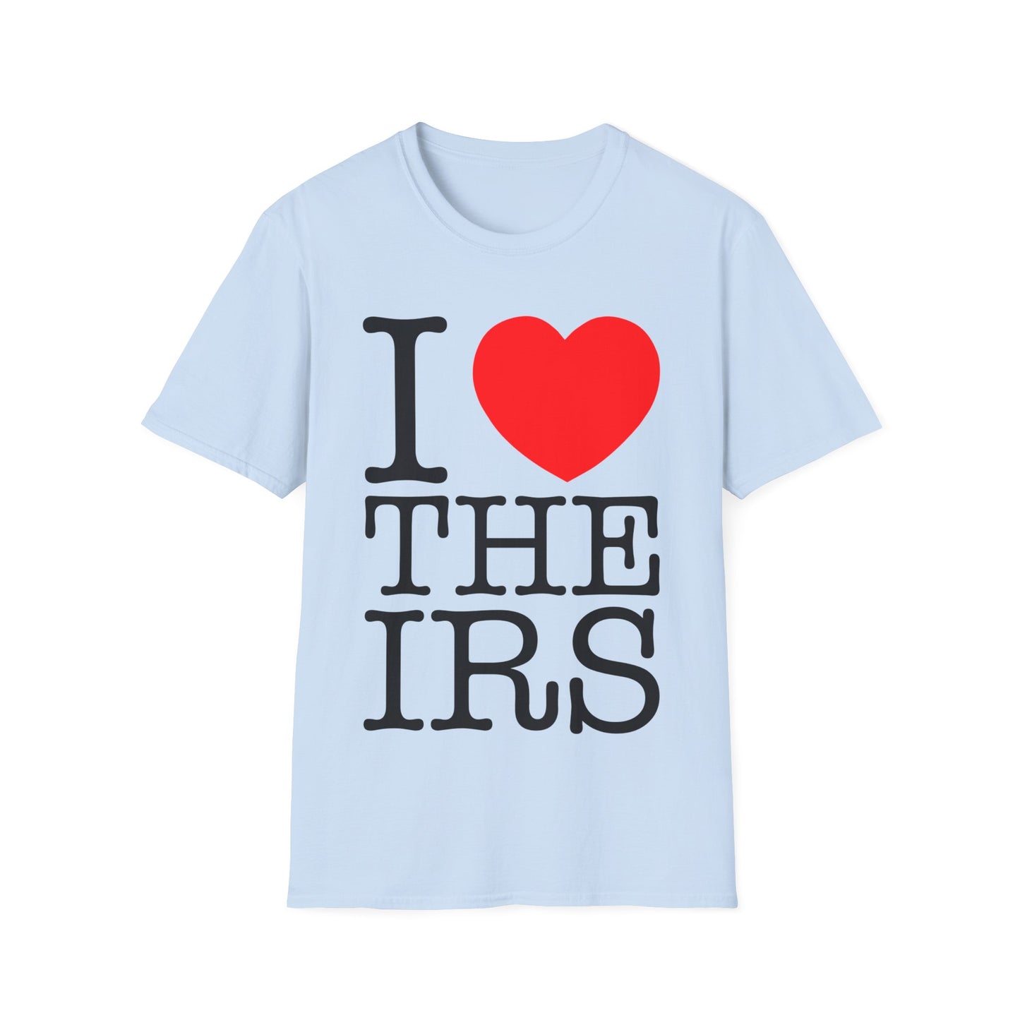 i heart the irs tshirt