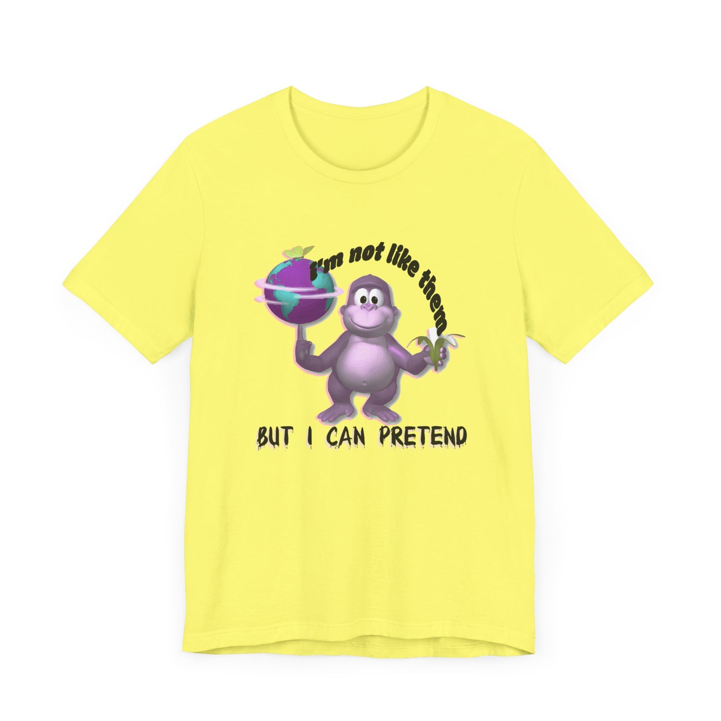 incredible graphic design bonzibuddy dumb tshirt "i'm not like them but i can pretend"