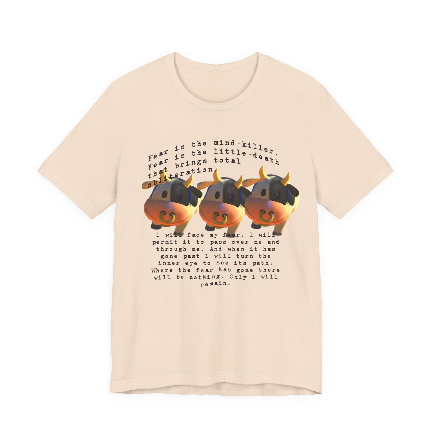 fear is the mind killer moo moo meadows meme tshirt