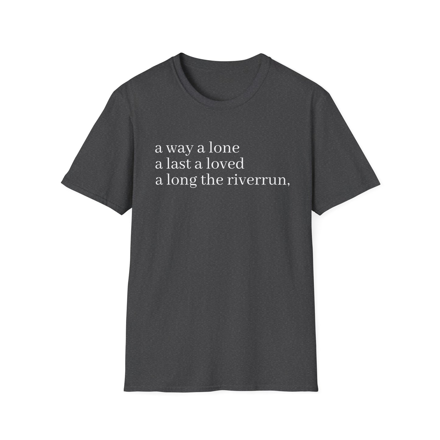 james joyce finnegans wake last lines going into first line tshirt
