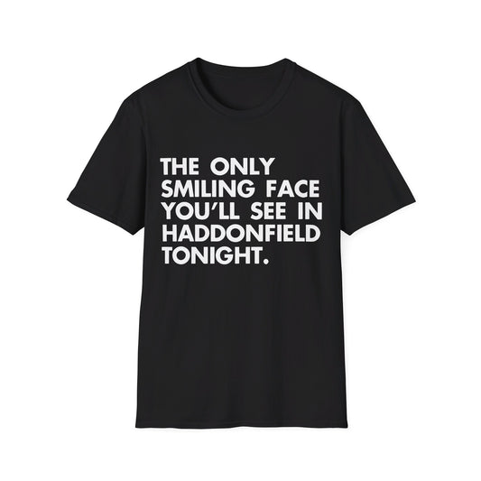 the only smiling face you'll see in haddonfield tonight tv ad graphic tshirt