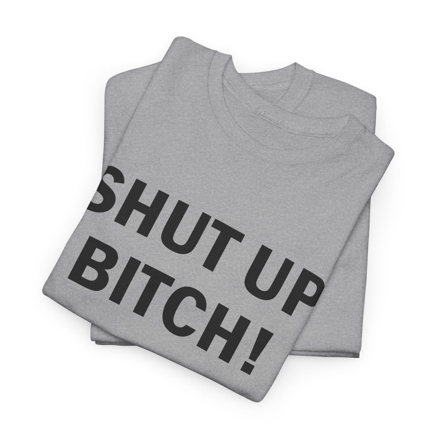 shut up bitch! as worn by david cross tshirt