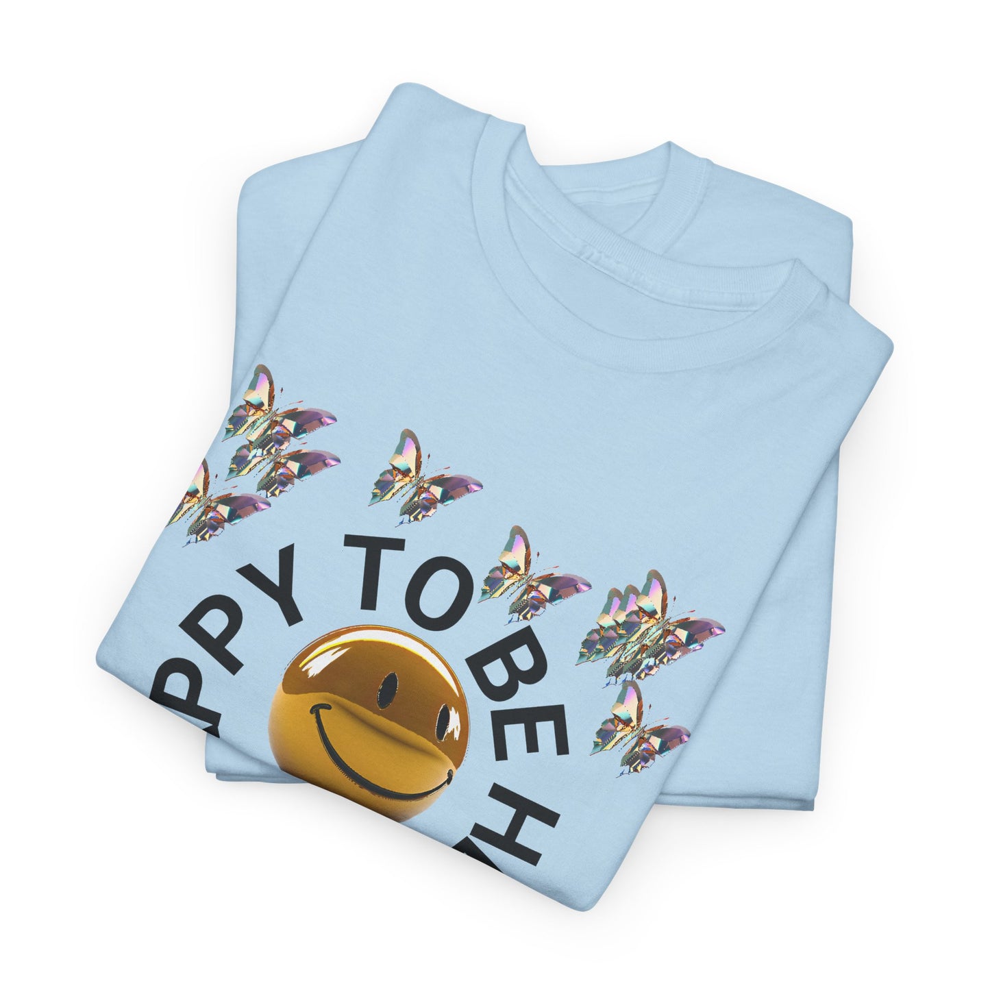 happy to be here happy face butterfly tshirt