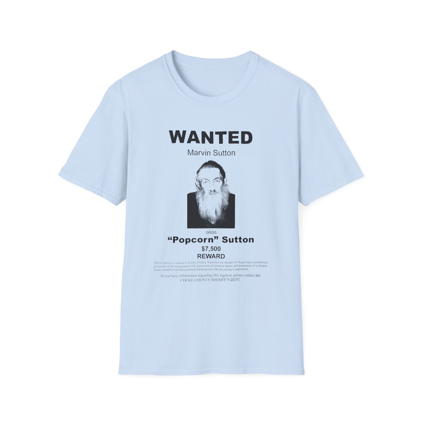 popcorn sutton's famous wanted poster tshirt