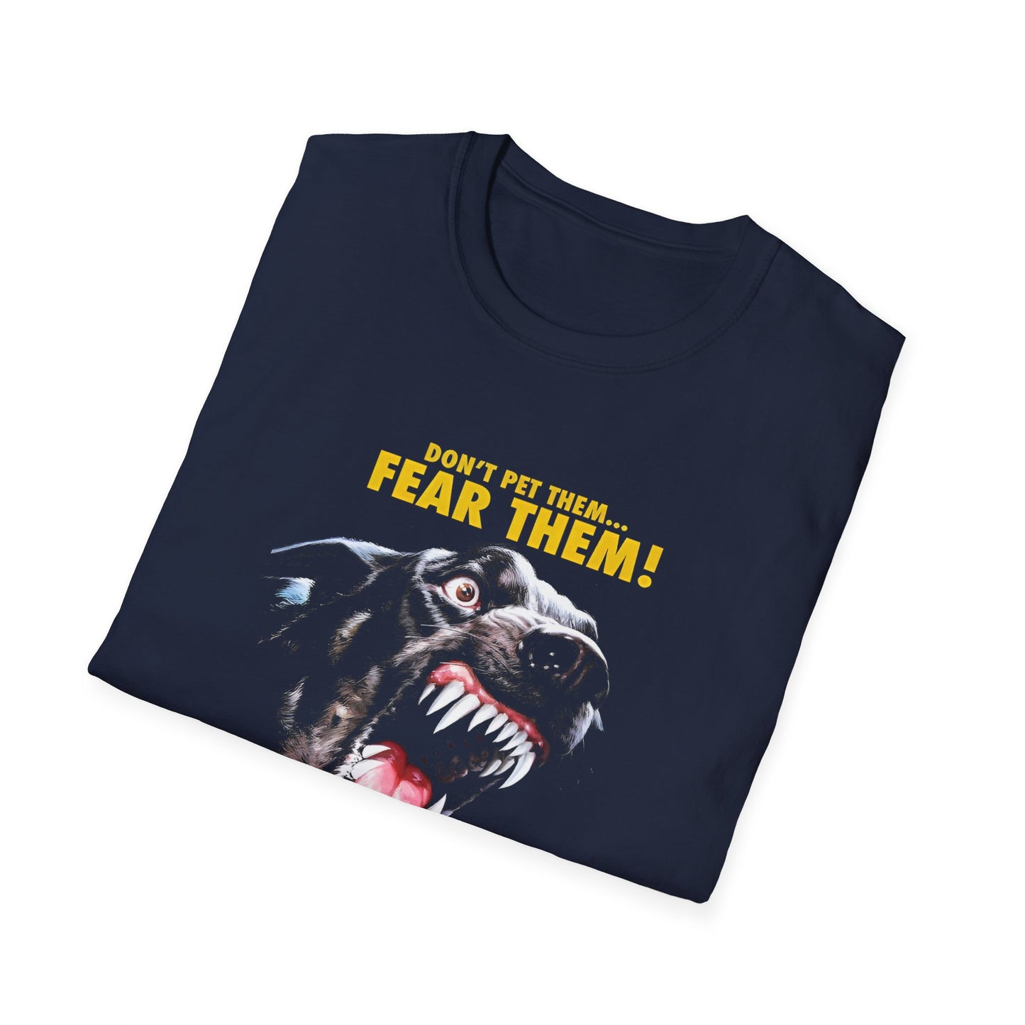 1977 movie dogs don't pet them, fear them tshirt