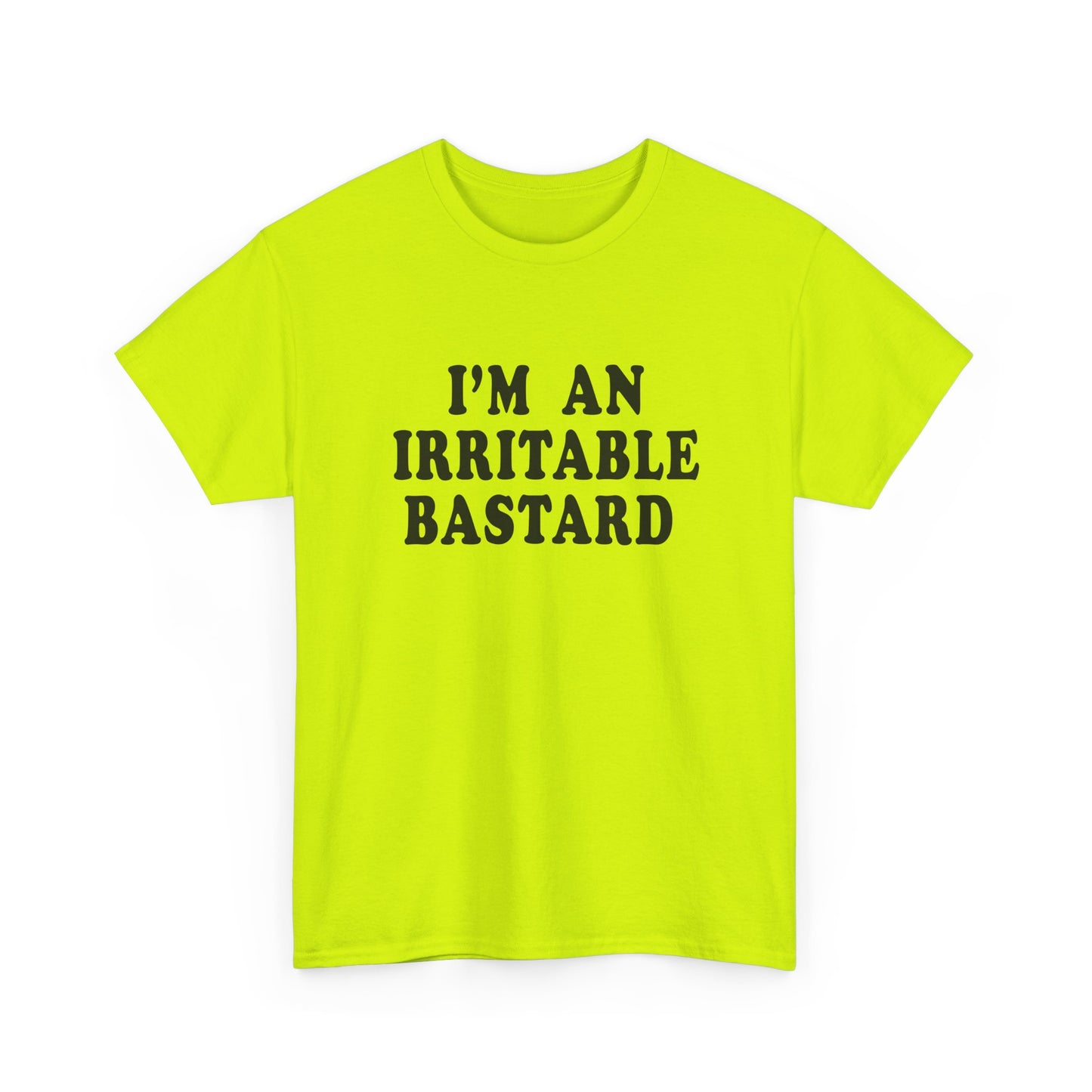 i'm an irritable bastard tshirt