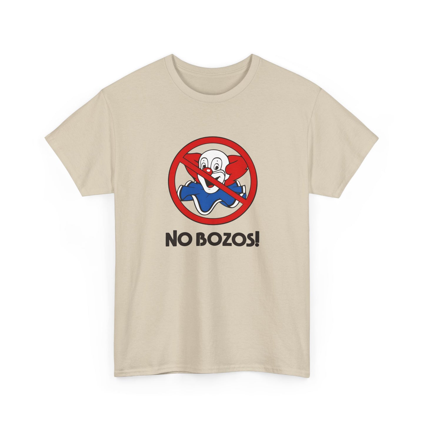 no bozos tshirt