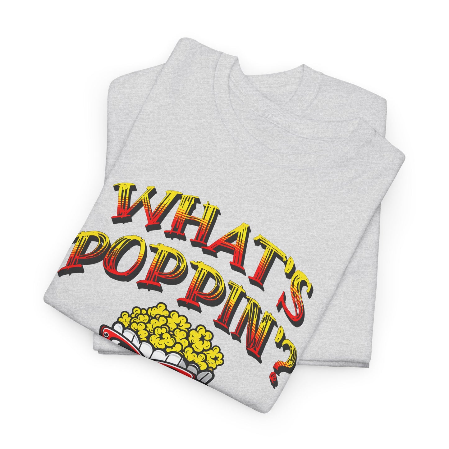 what's poppin' cool popcorn bag guy tshirt
