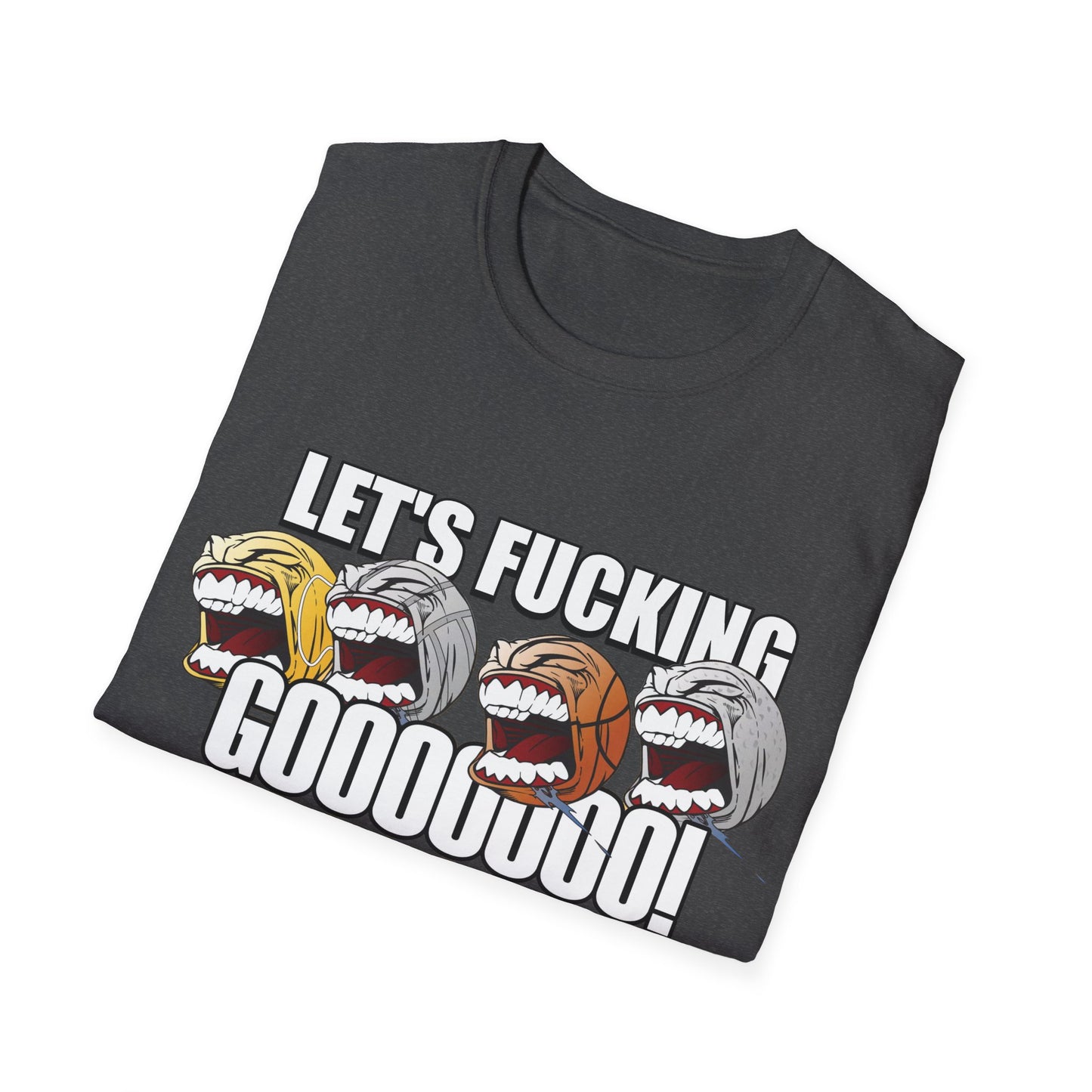 let's fucking go balls tshirt