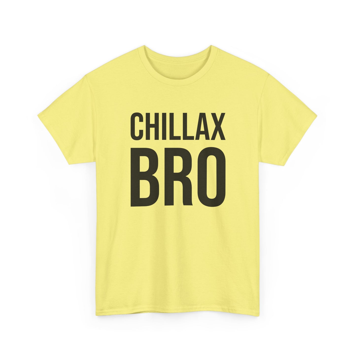 chillax bro tshirt