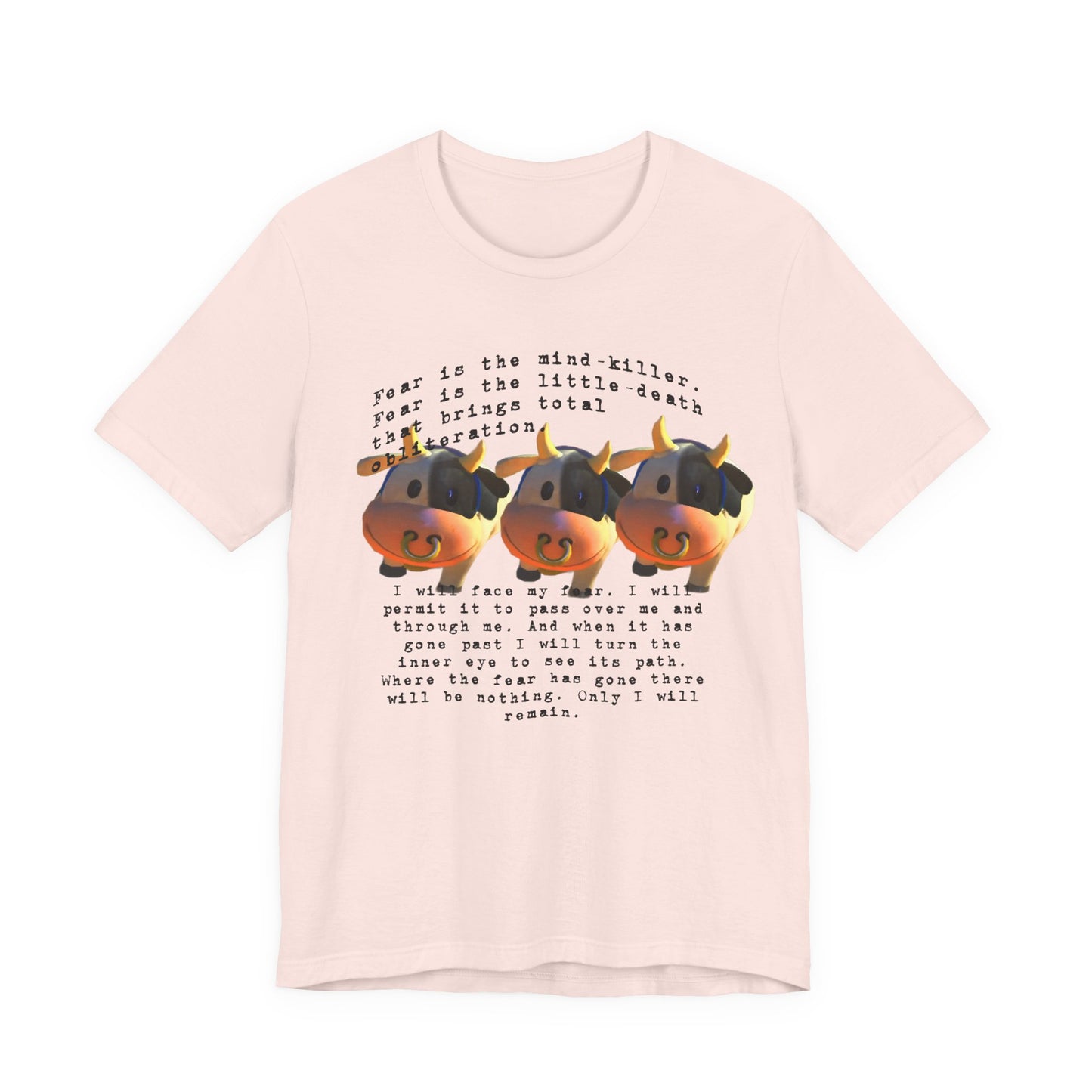 fear is the mind killer moo moo meadows meme tshirt