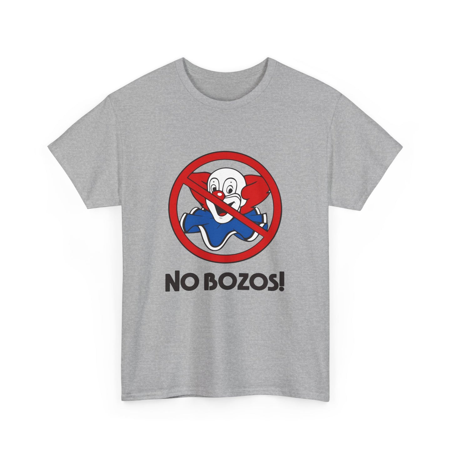 no bozos tshirt