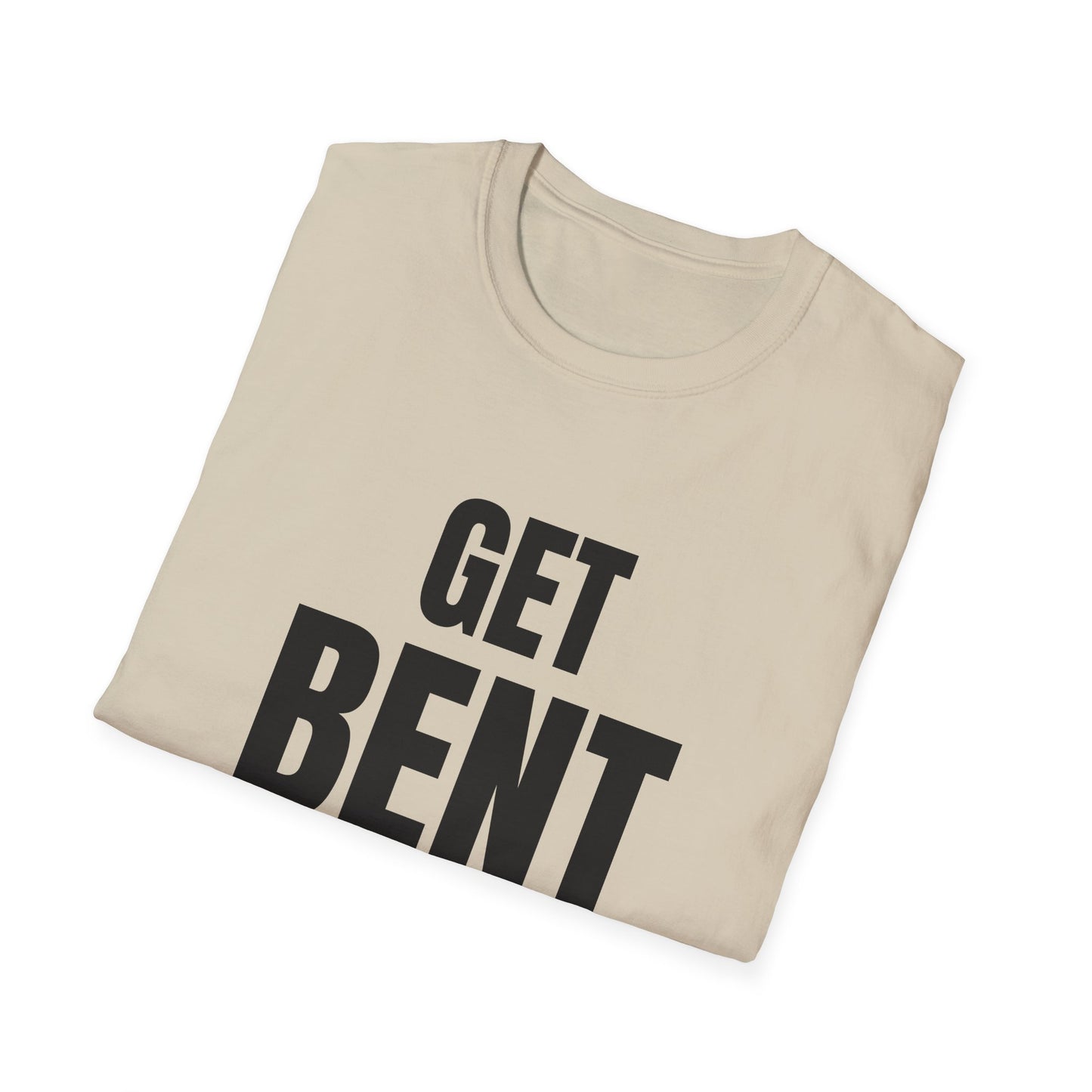 get bent tshirt