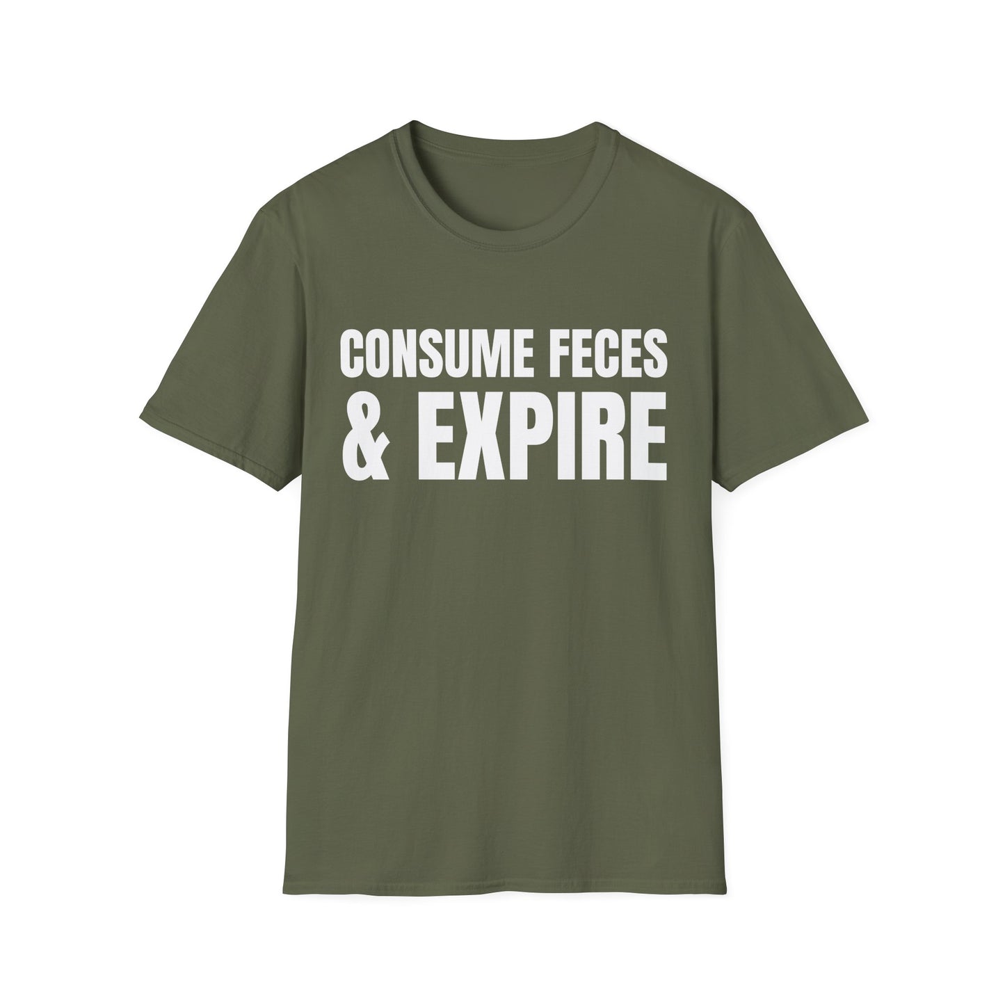 consume feces and expire tshirt
